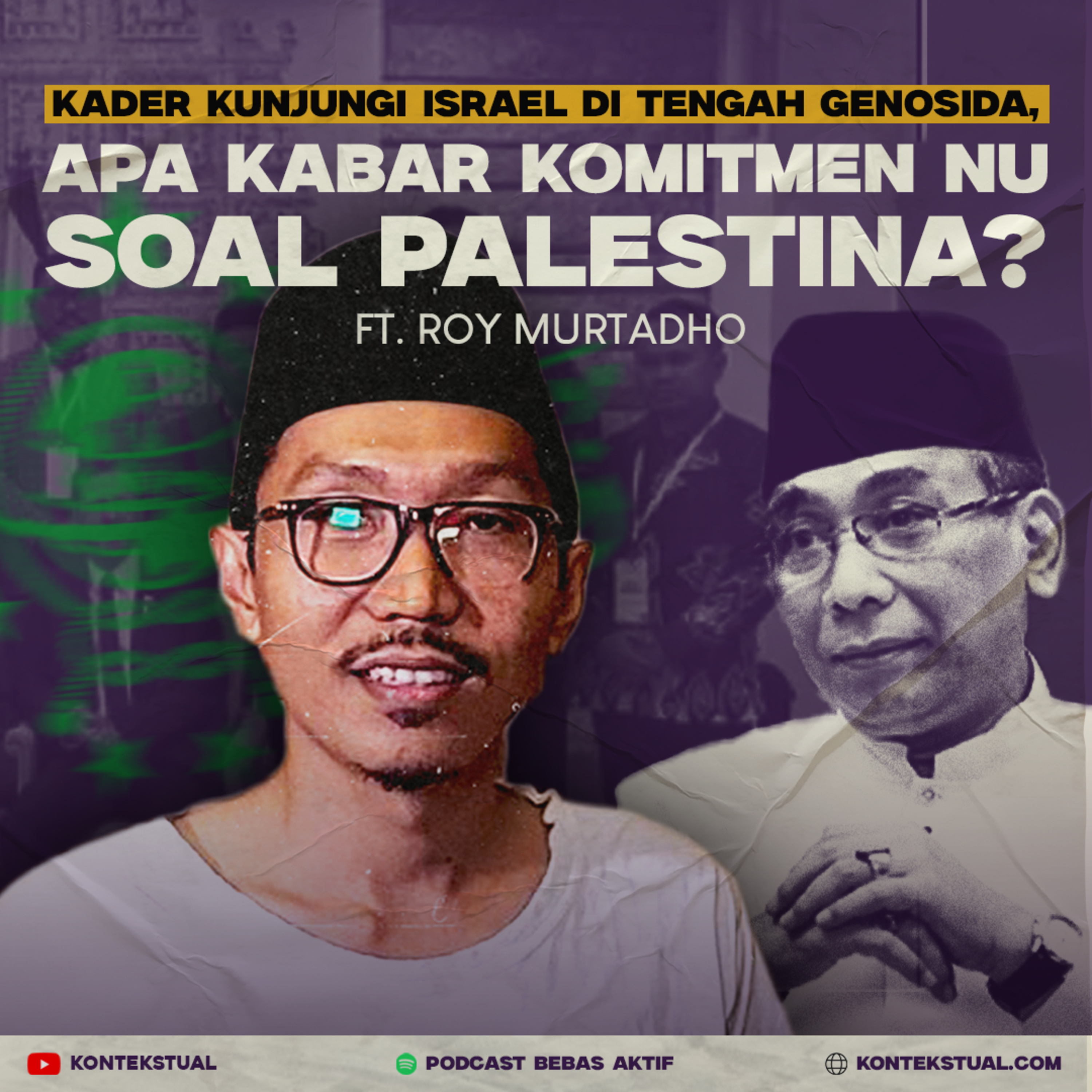 Roy Murtadho Bicara Kader NU ke Israel, Warisan Gus Dur, dan Toleransi episode artwork