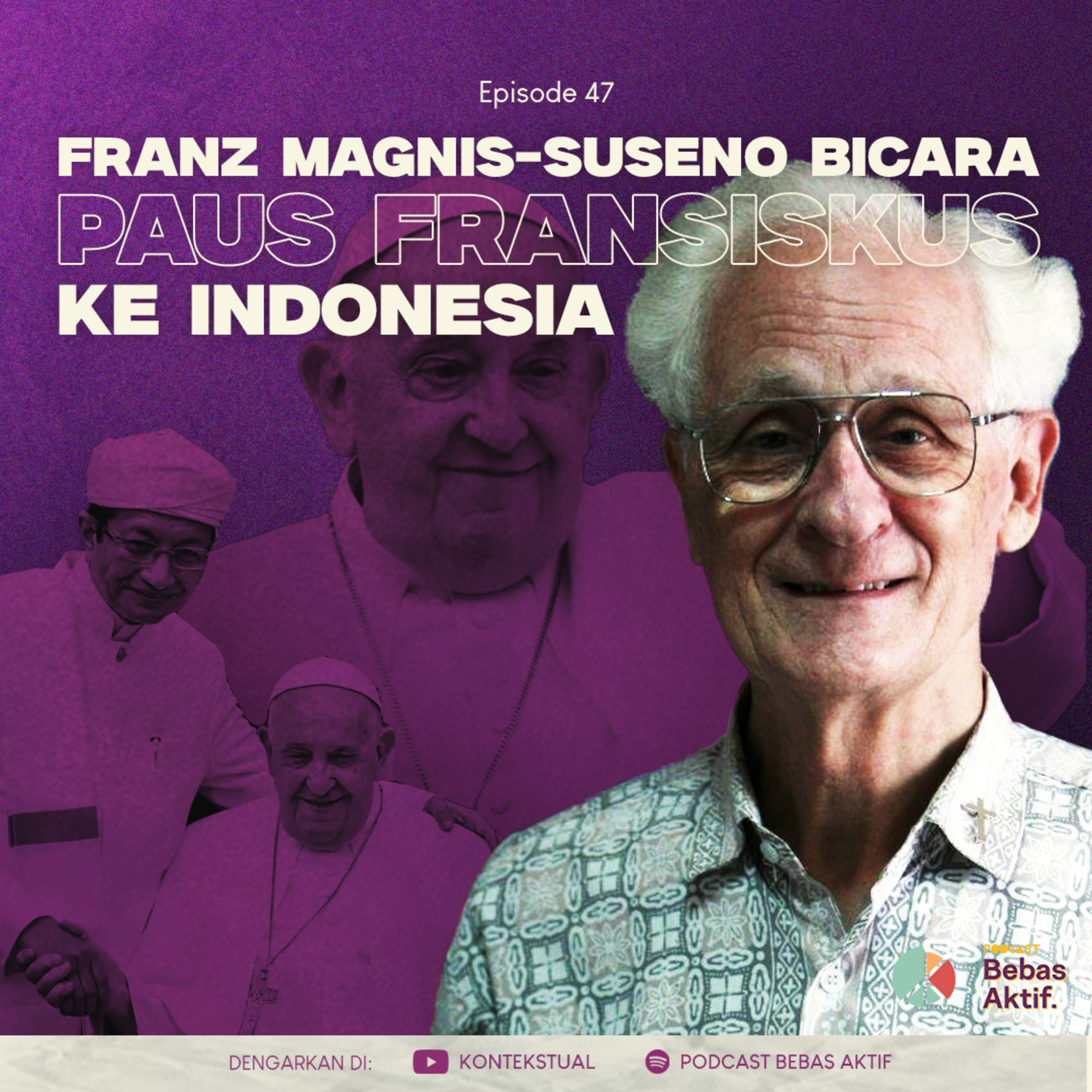 Franz Magnis-Suseno Bicara Kedatangan Paus ke Indonesia episode artwork