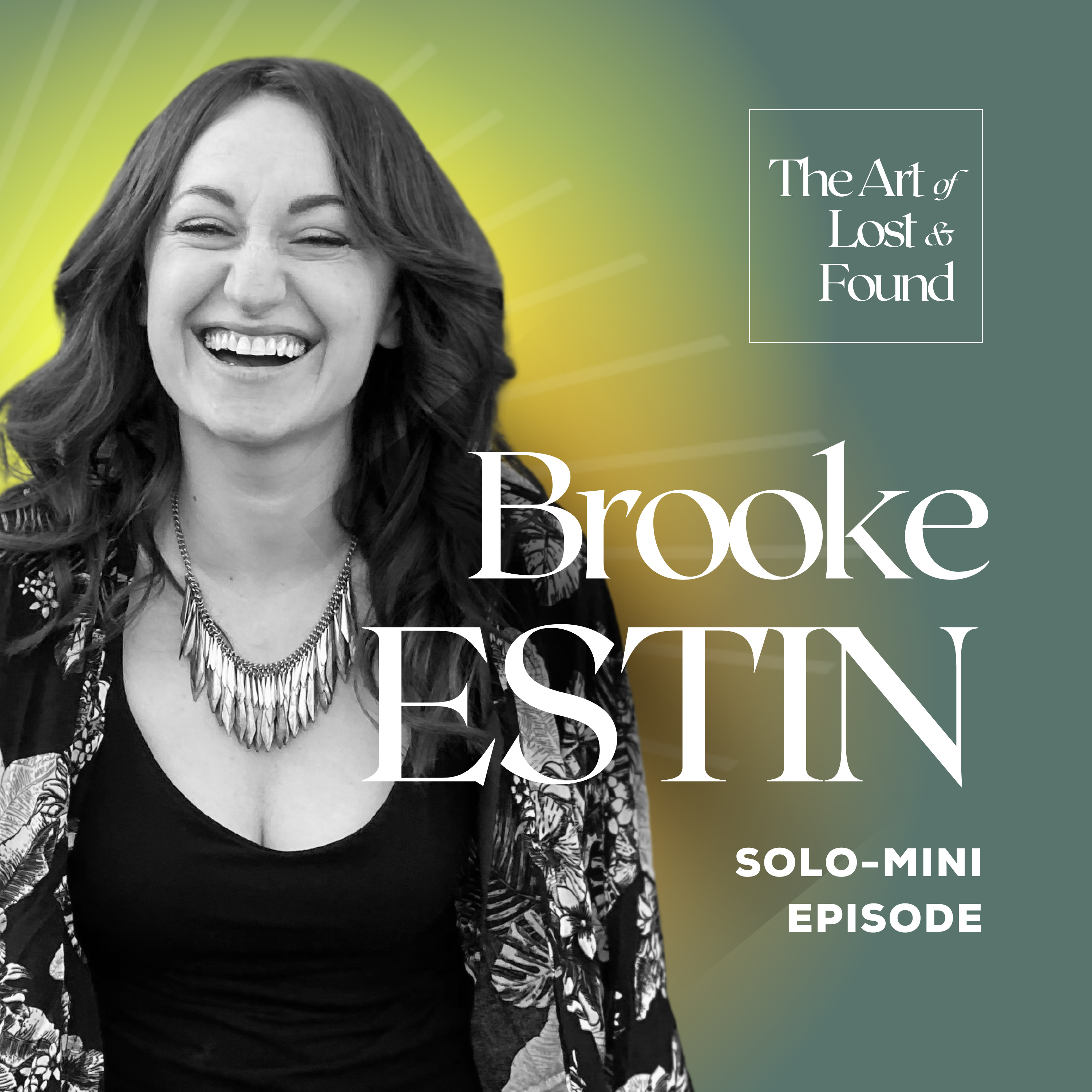 The Art of Lost and Found with Brooke Estin
