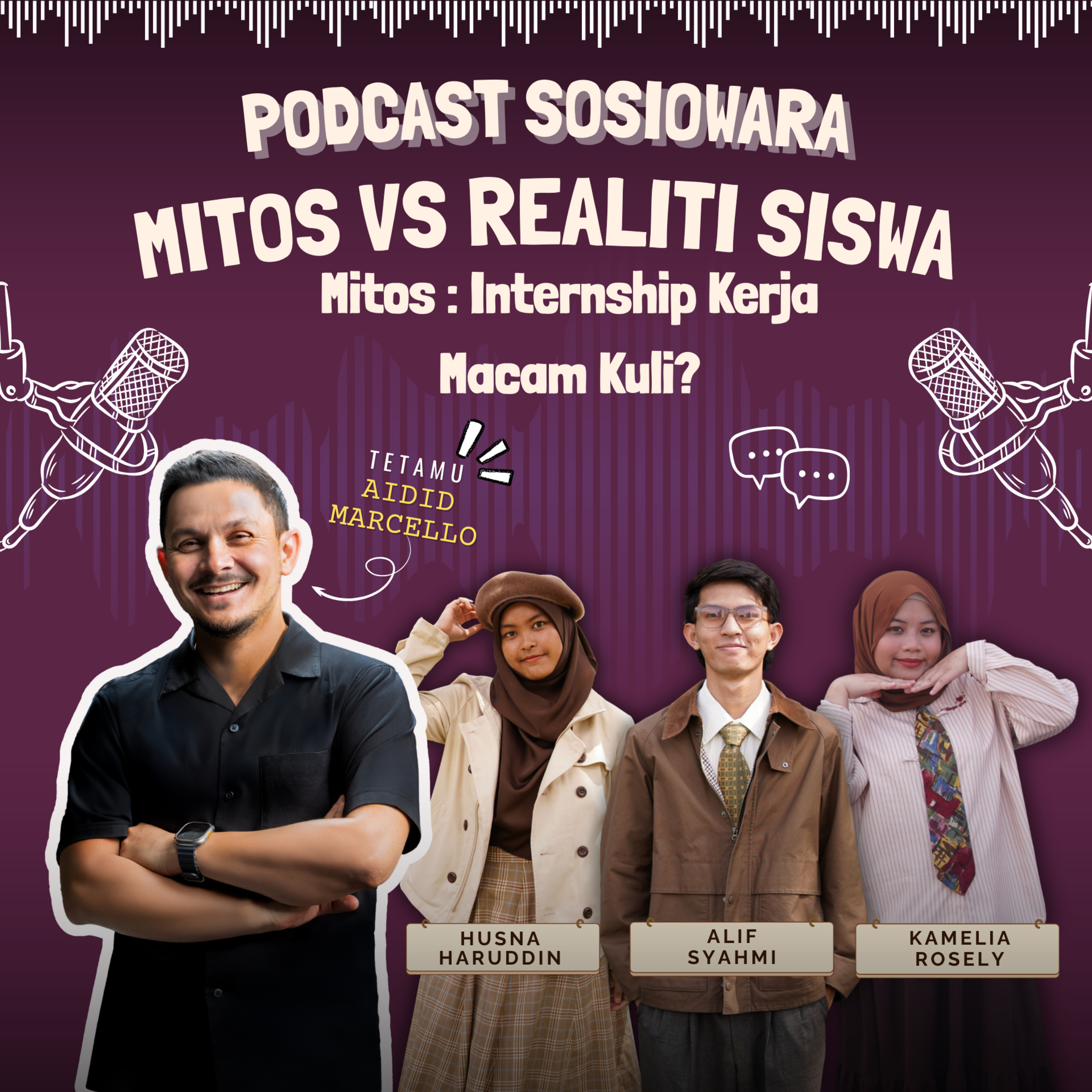 Edisi Mitos vs Realiti Siswa : Internship Kerja Macam Kuli ? episode artwork