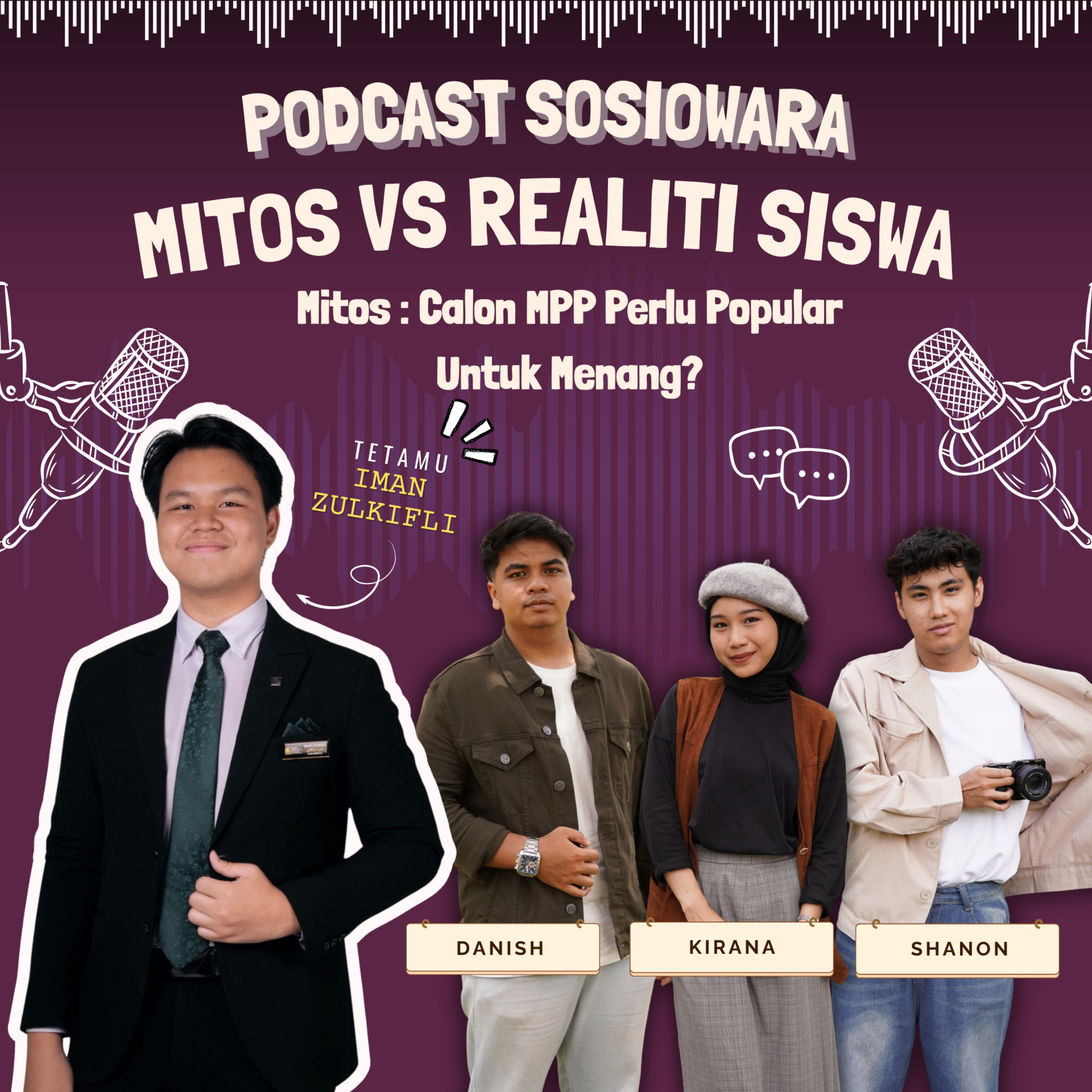 Edisi Mitos vs Realiti Siswa : Calon MPP Perlu Popular Untuk Menang ? episode artwork