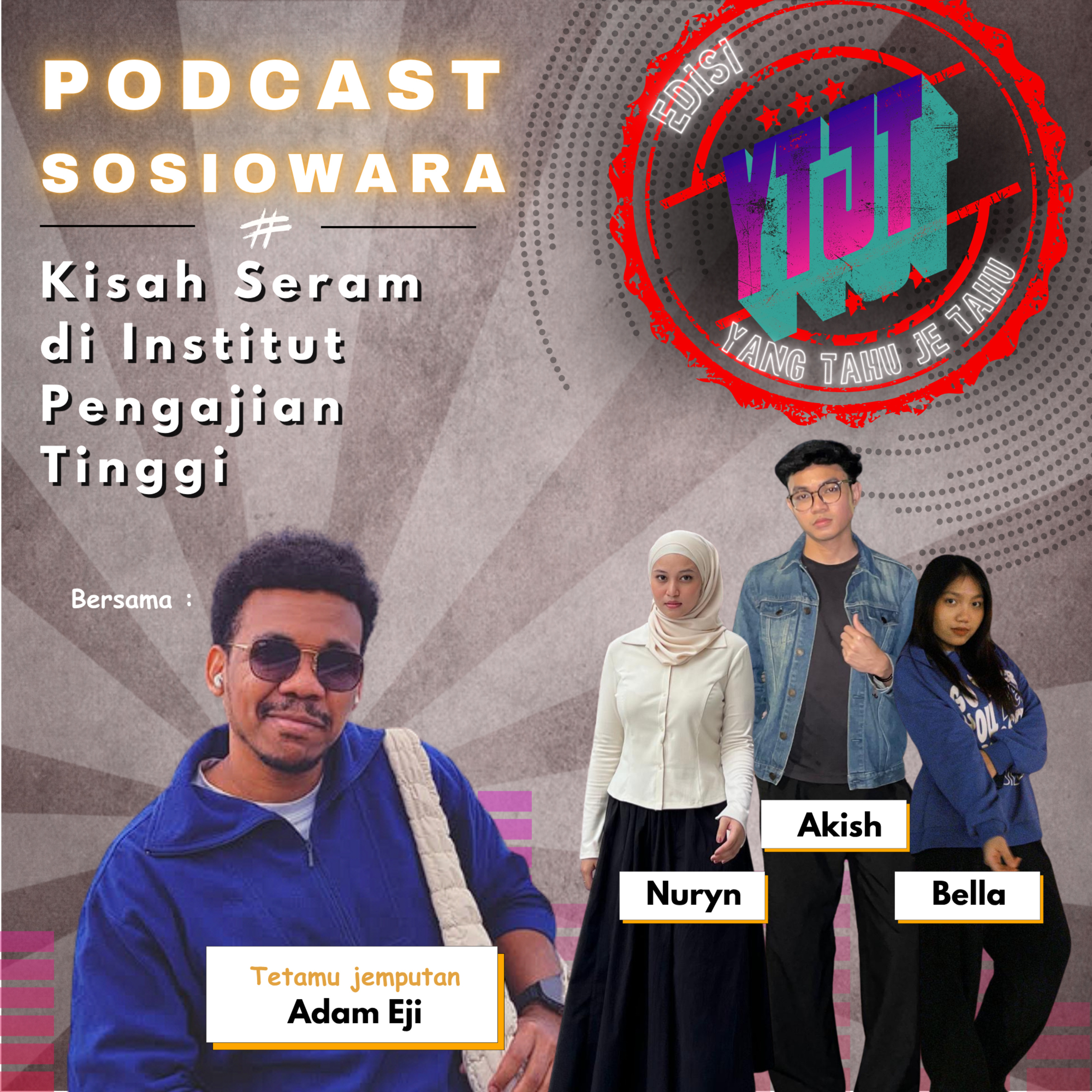 Edisi YTJT (Yang Tau Je Tau) : Kisah Seram di Institut Pengajian Tinggi  episode artwork