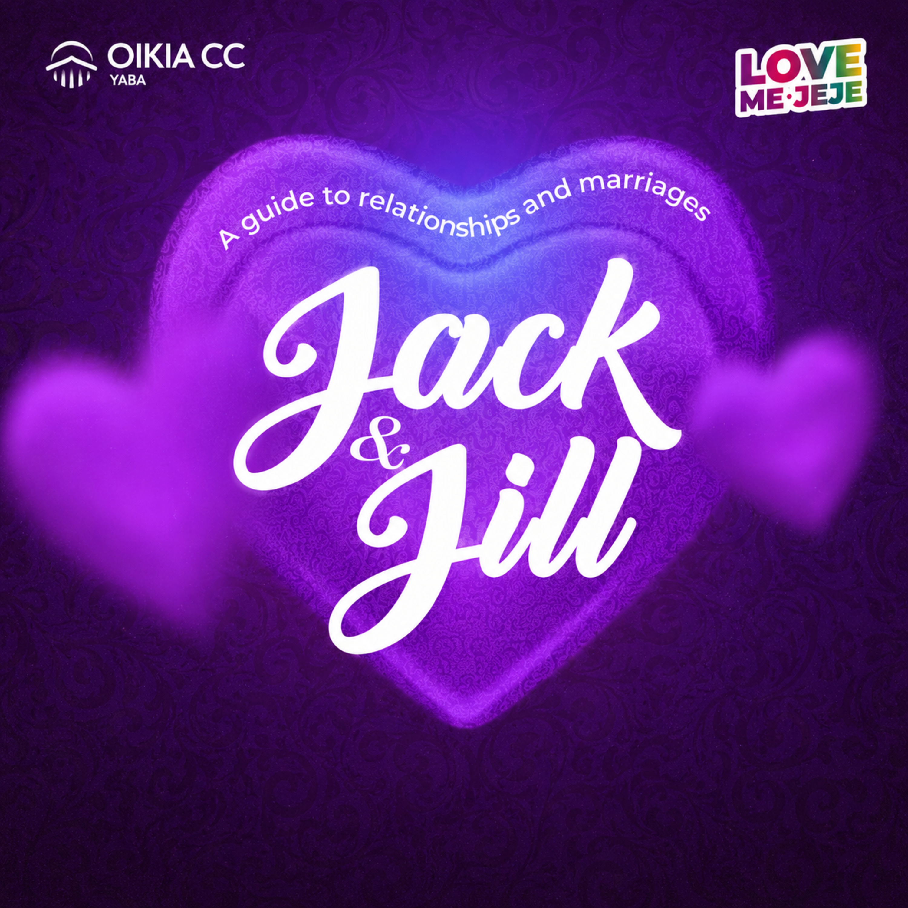 Jack and Jill (A Guide to Relationships and Marriages) - Rev'd Femi Olaleye