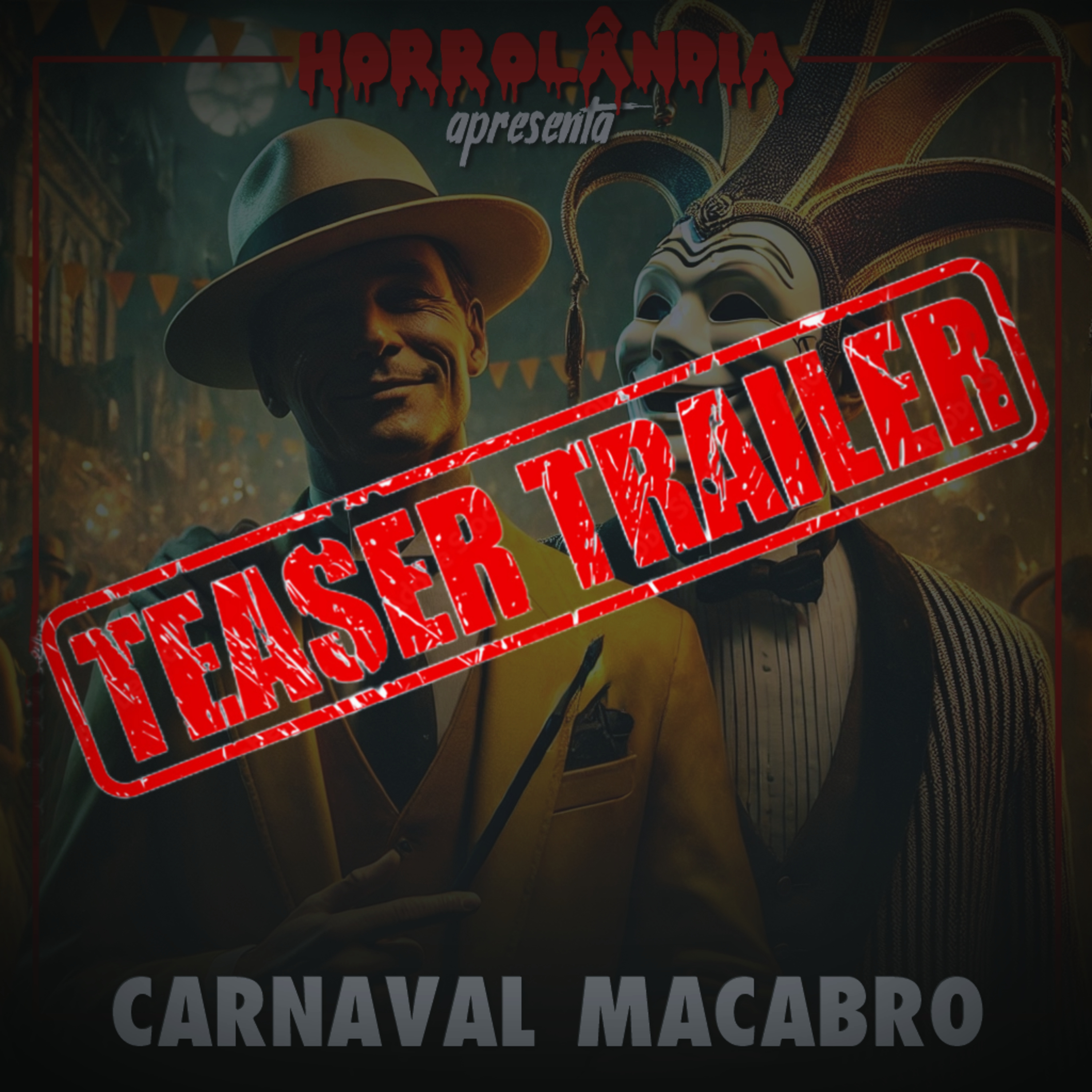 [TEASER] Carnaval Macabro (Em Breve)