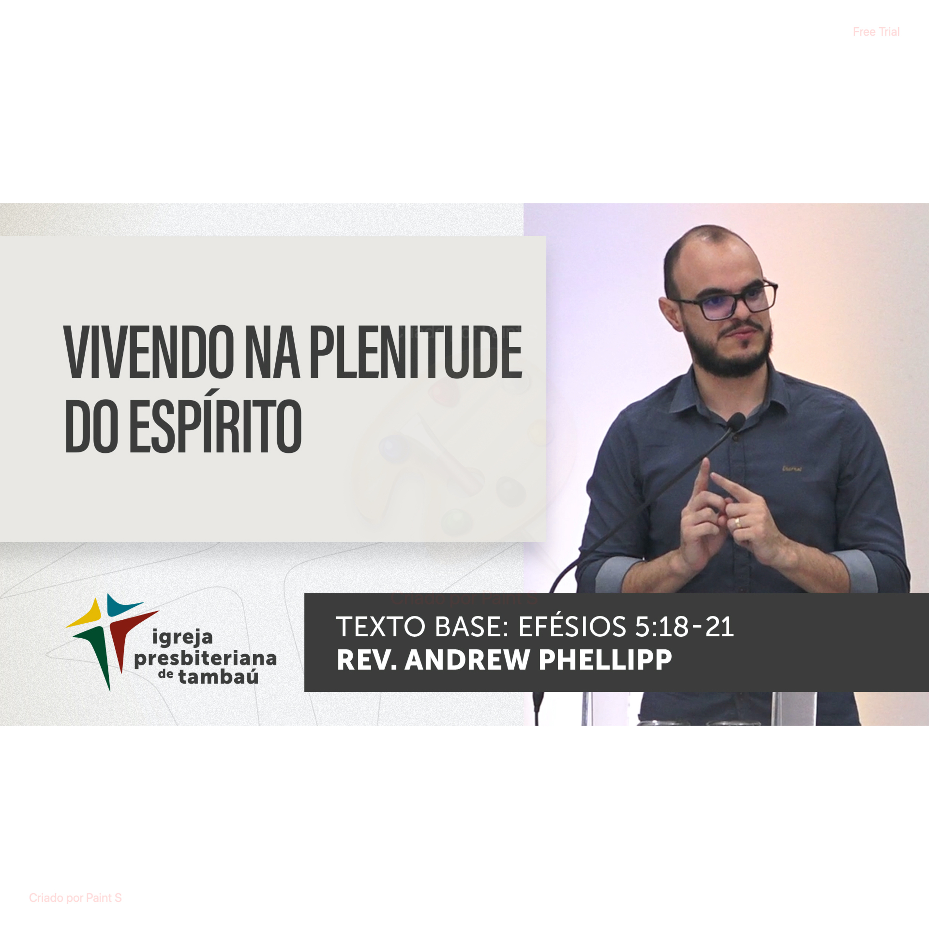 Vivendo na plenitude do Espírito - Ef 5-18_21 - por rev Andrew Phellipp - em 12-03-2023 09h episode artwork