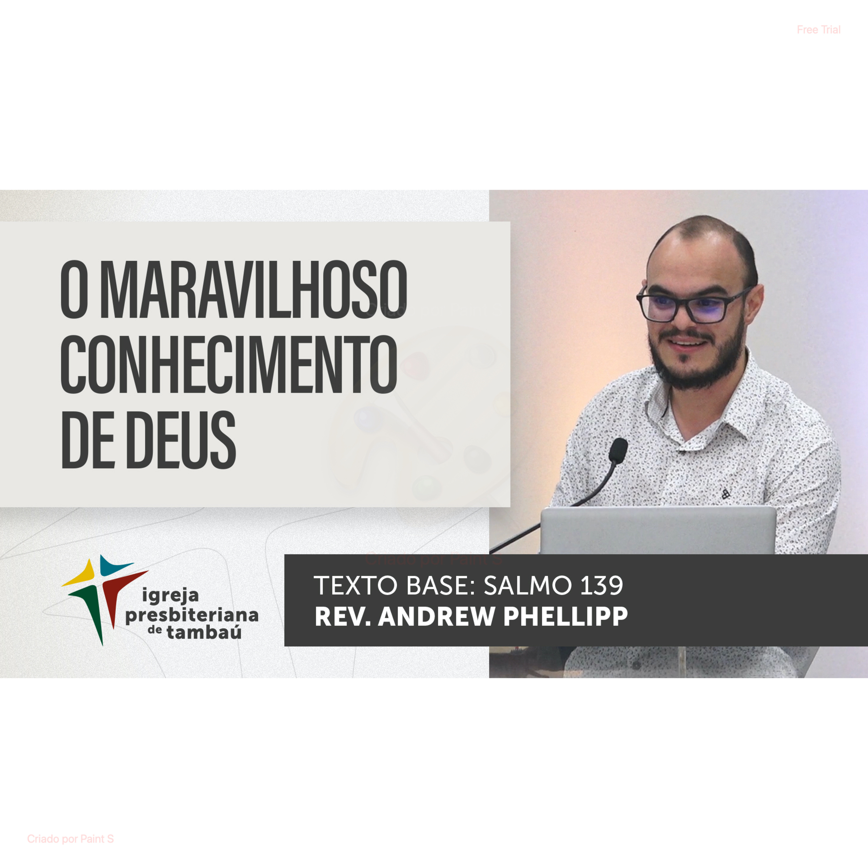 O maravilhoso conhecimento de Deus - Sl 139 - por rev Andrew Phellipp - em 19-03-2023 18h episode artwork