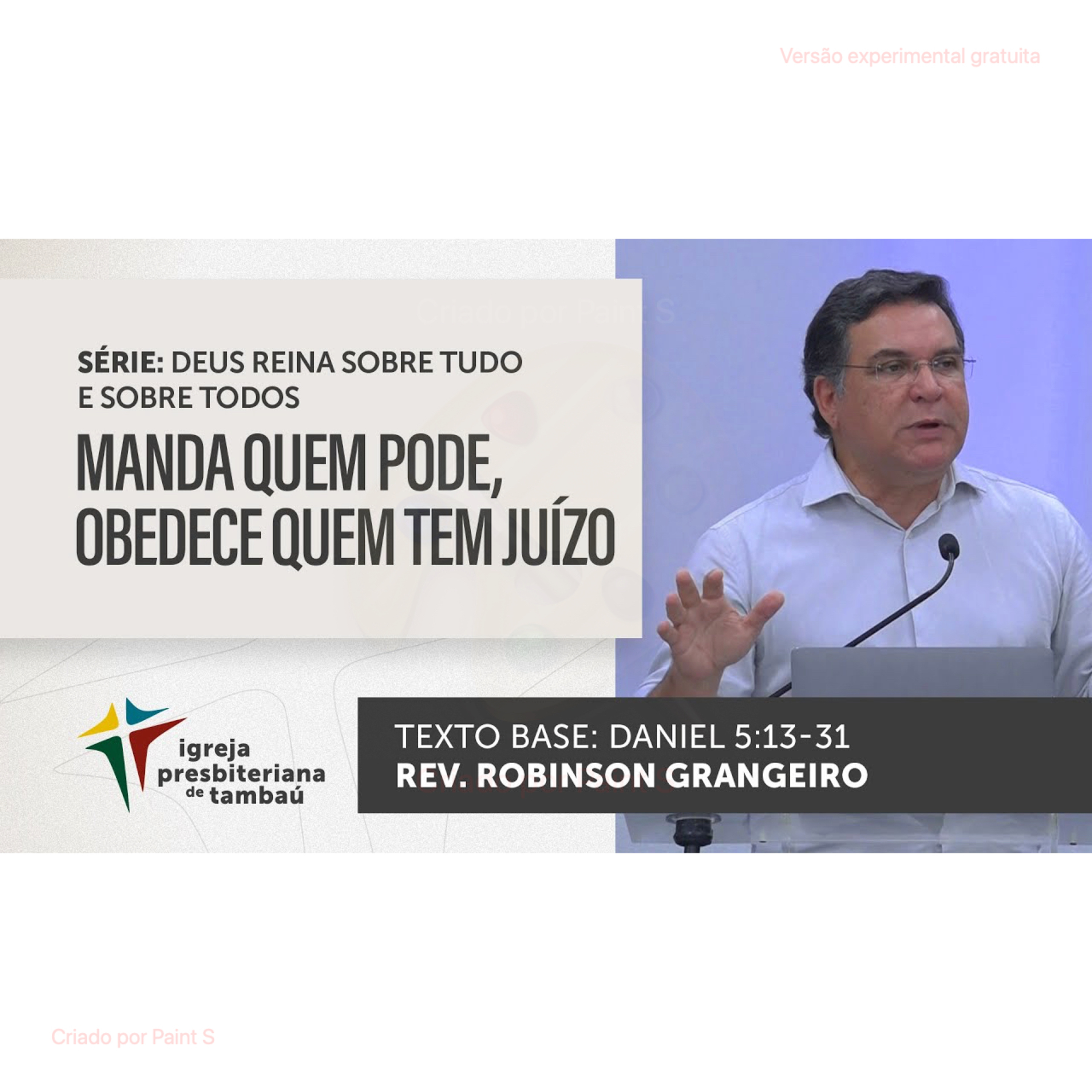 Manda quem pode, obedece quem tem juízo - Dn 5_13-31 - Por Rev. Robinson Grangeiro - em 09/04/2023 18h episode artwork