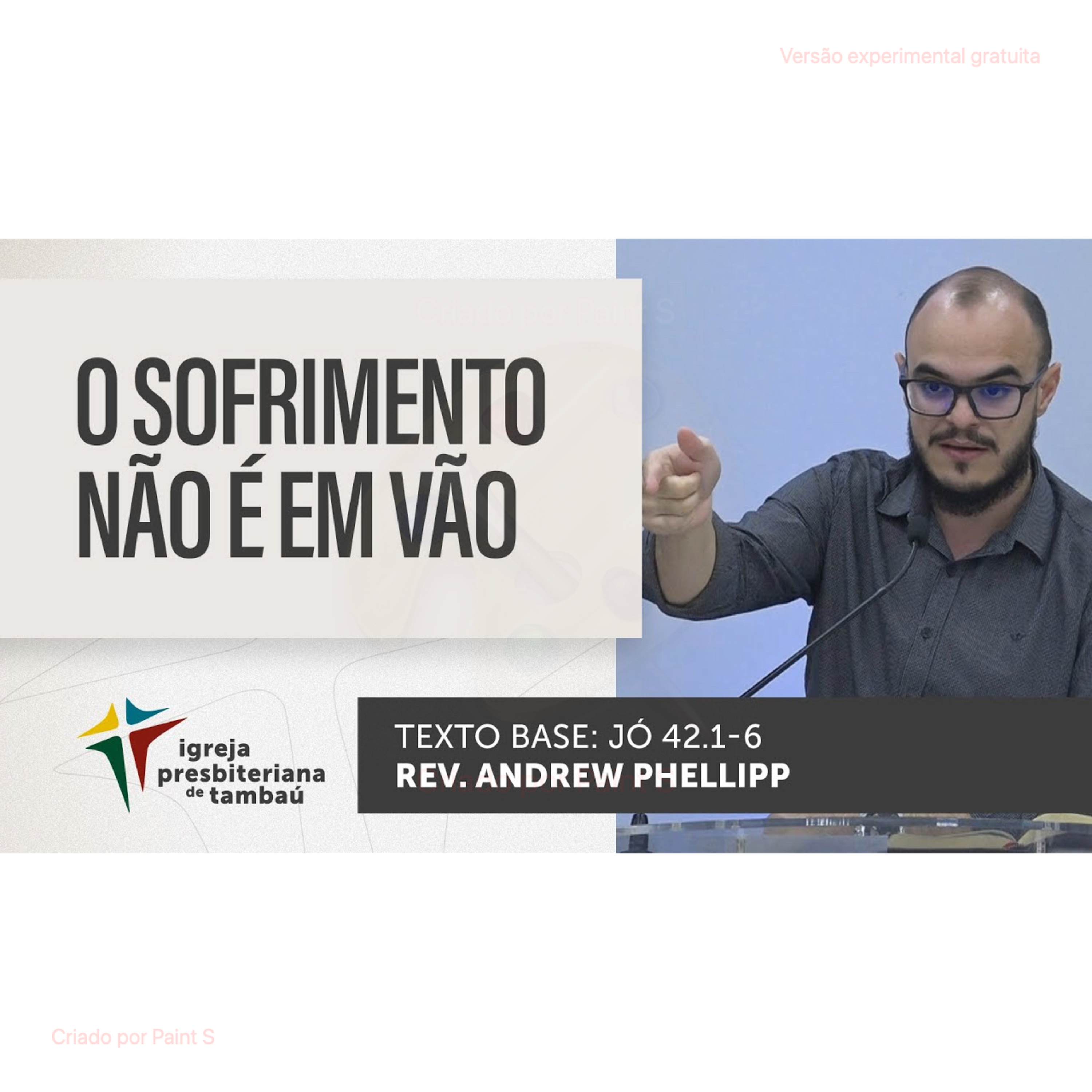 O sofrimento não é em vão - Jó 42_1-6 - Por Rev. Andrew Phellipp - em 14/05/2023 18h episode artwork