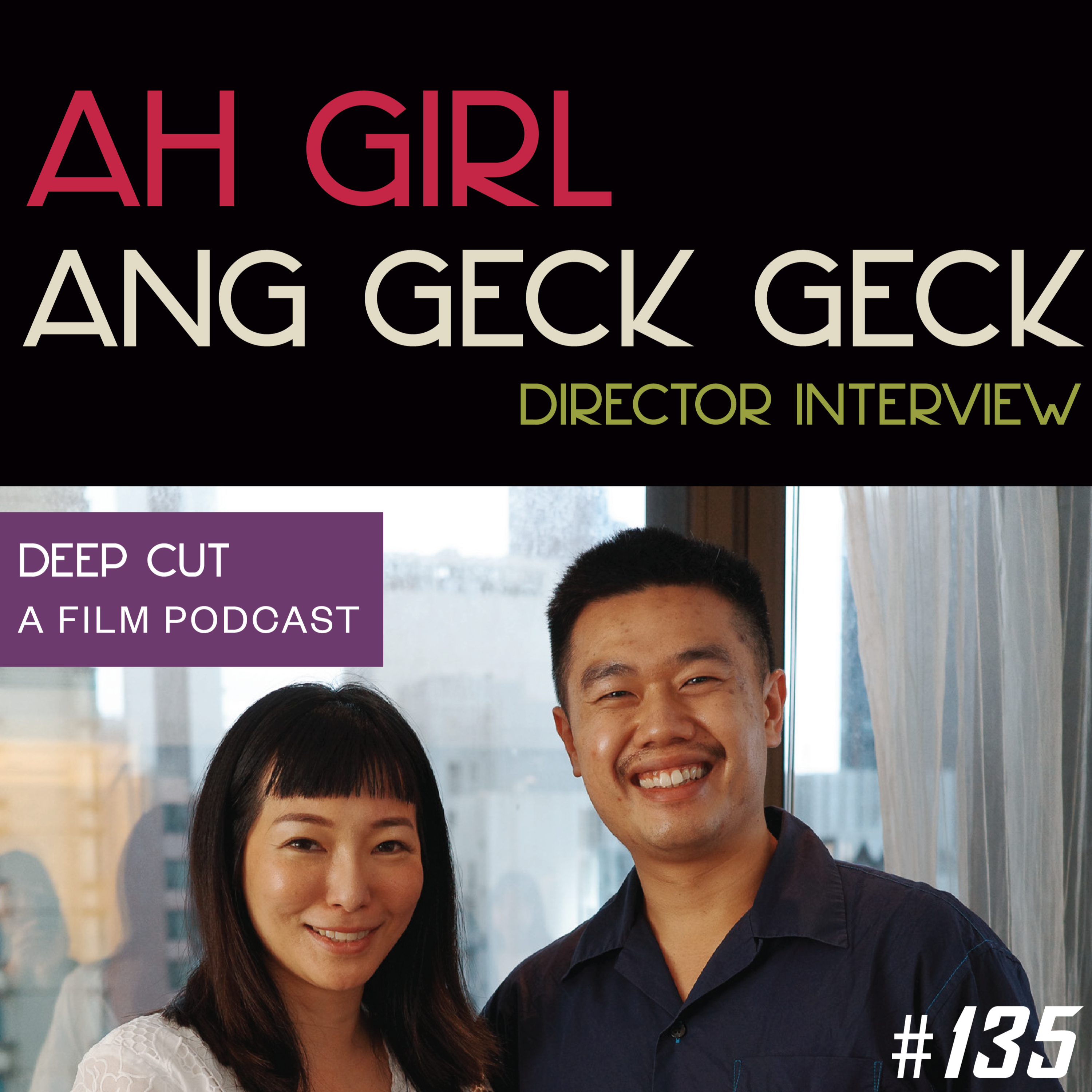 135. HKIFF50: Ah Girl (2026) - Interview with Director Ang Geck Geck episode artwork