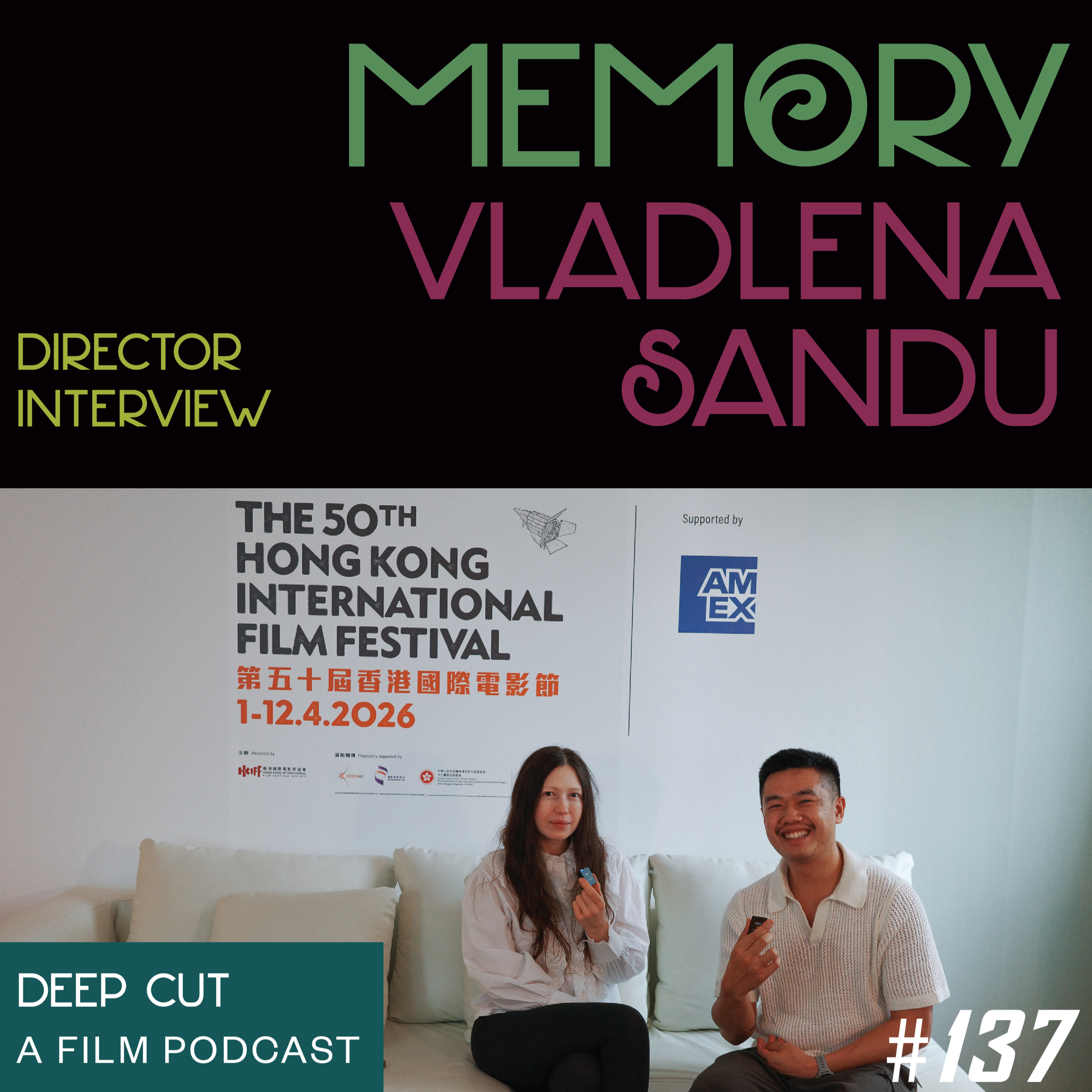 137. HKIFF50: Memory (2025) - Interview with Director Vladlena Sandu episode artwork