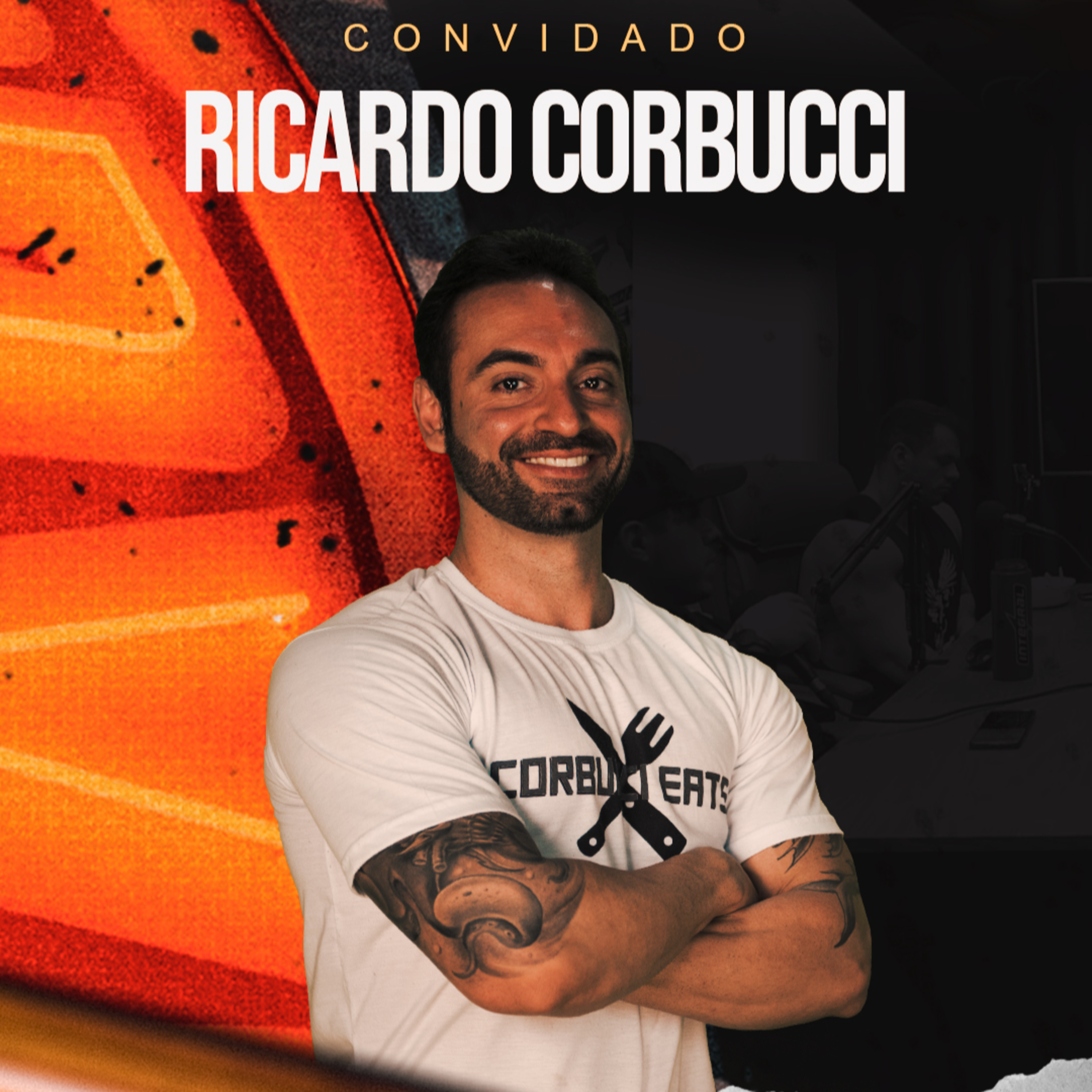 RICARDO CORBUCCI - O MAIOR COMEDOR DO BRASIL episode artwork