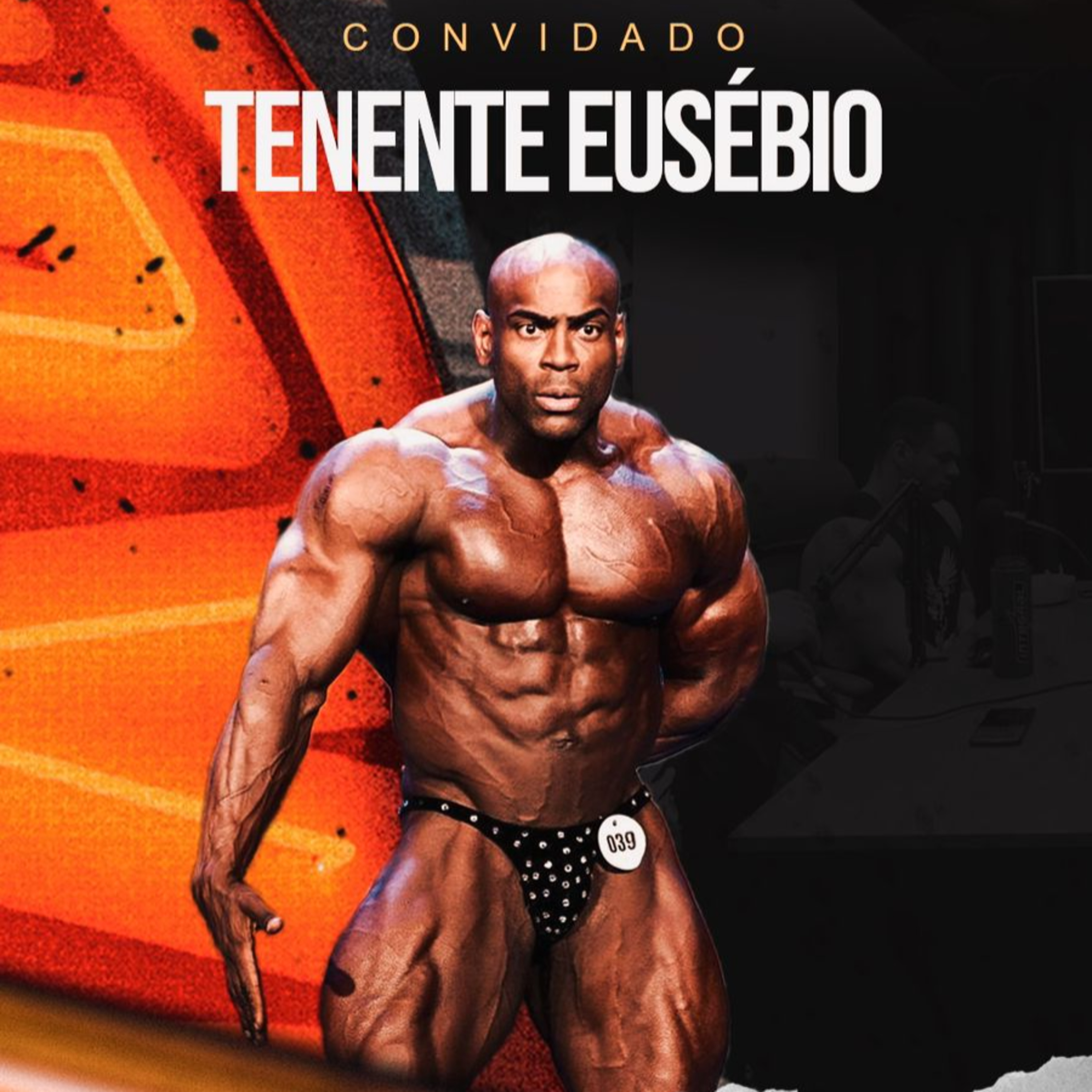 TENENTE EUSEBIO - FISICULTURISTA E MILITAR episode artwork