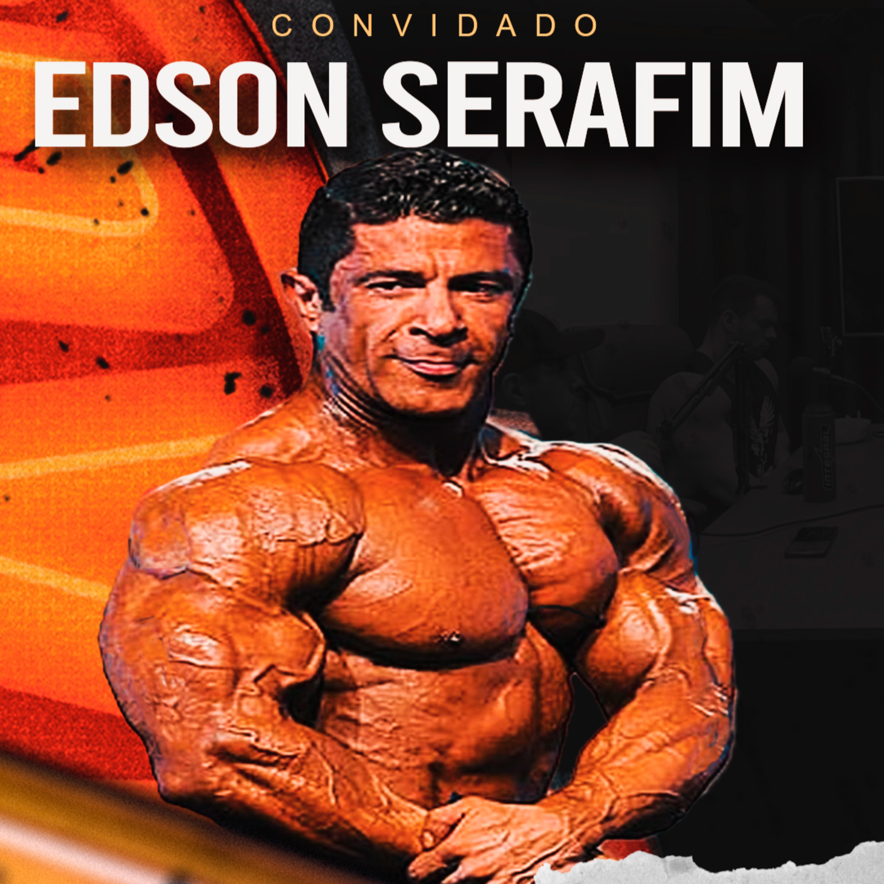 EDSON SERAFIM - LENDA DO FISICULTURISMO NACIONAL episode artwork