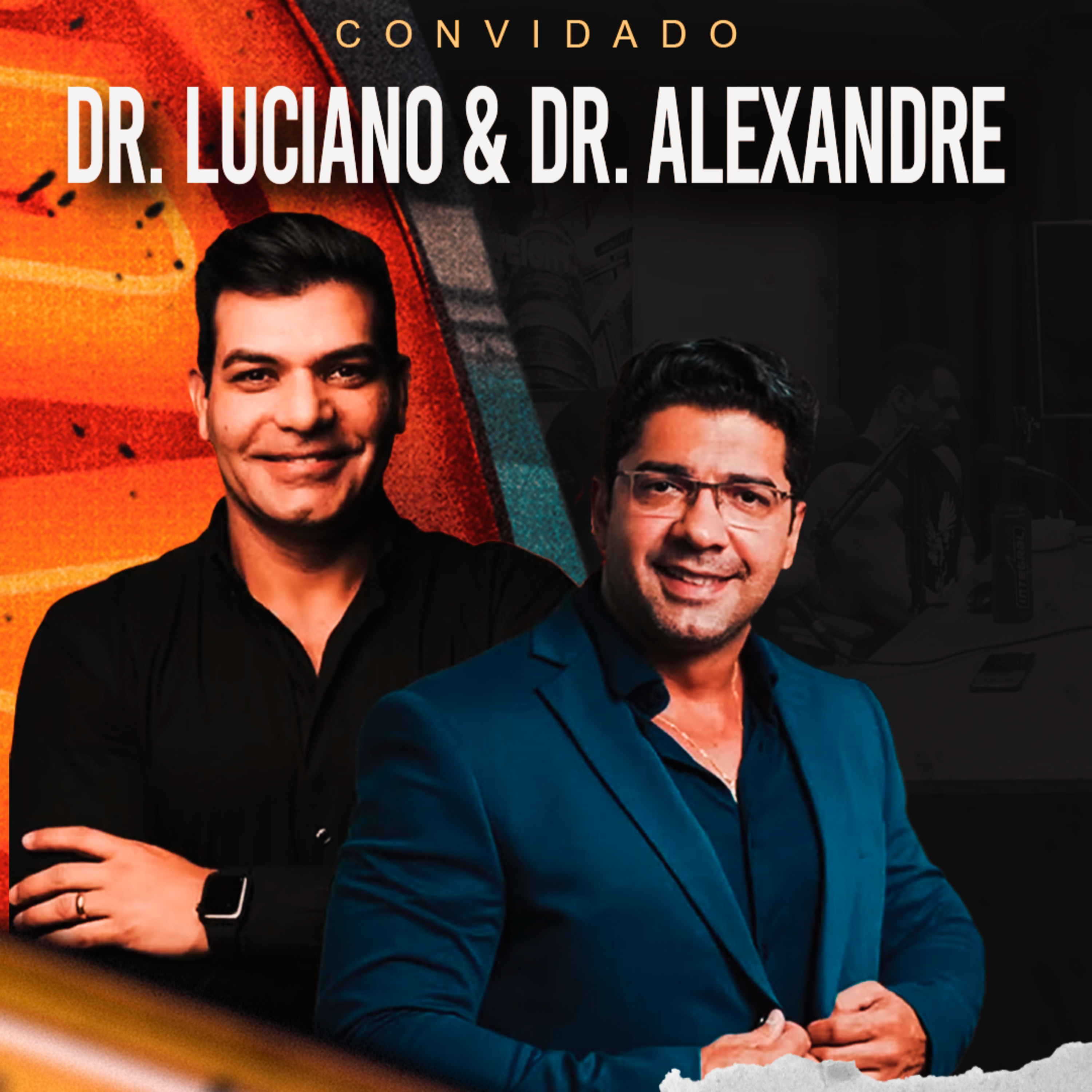 DR. LUCIANO & DR. ALEXANDRE - A VOLTA DOS CARDIOLOGISTAS DO ESPORTE episode artwork