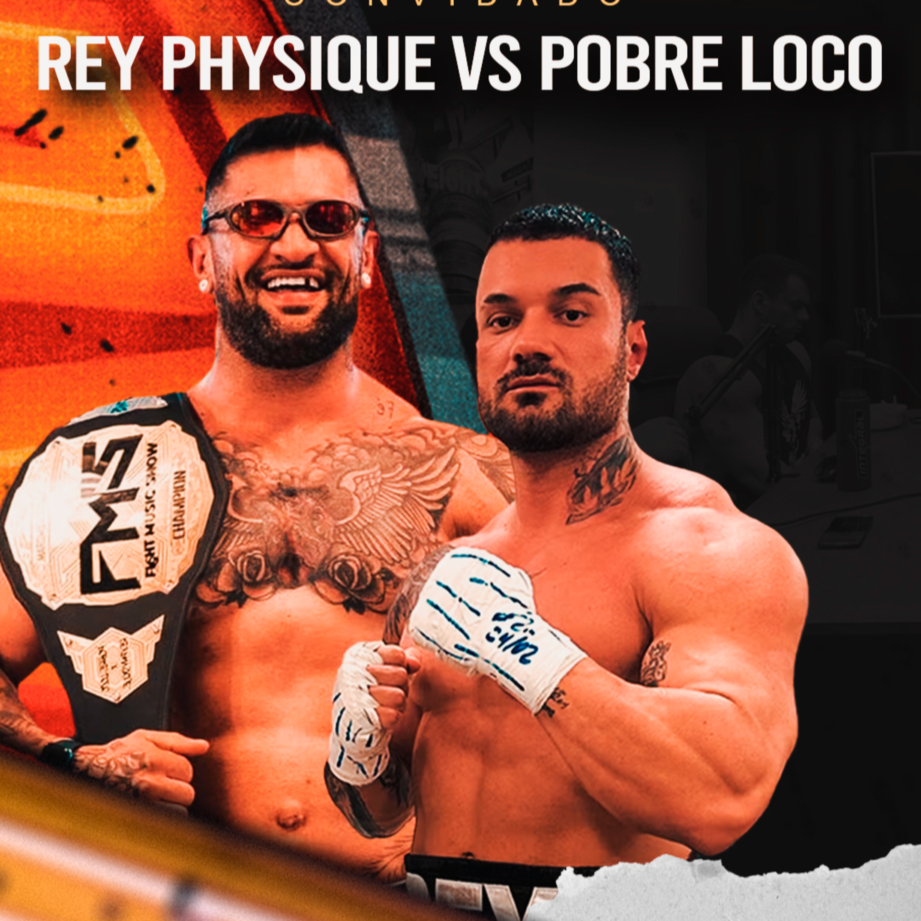 REY PHYSIQUE vs POBRE LOCO - TUDO SOBRE O FIGHT MUSIC SHOW episode artwork