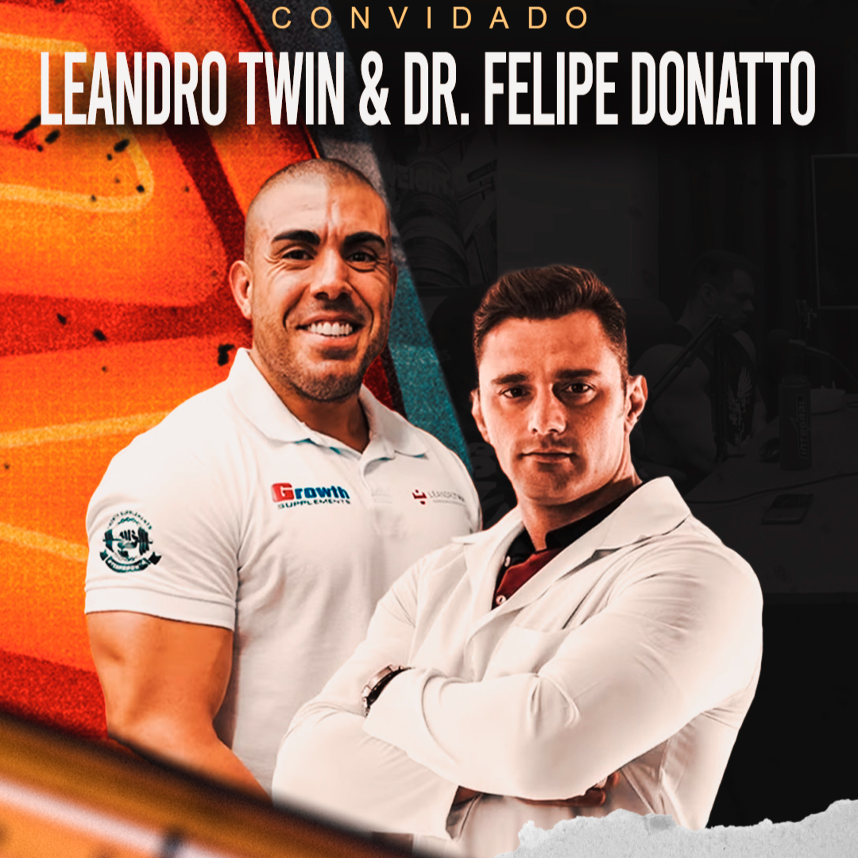 LEANDRO TWIN & DR. FELIPE DONATTO - NUTRIÇÃO ESPORTIVA DE PRECISÃO episode artwork