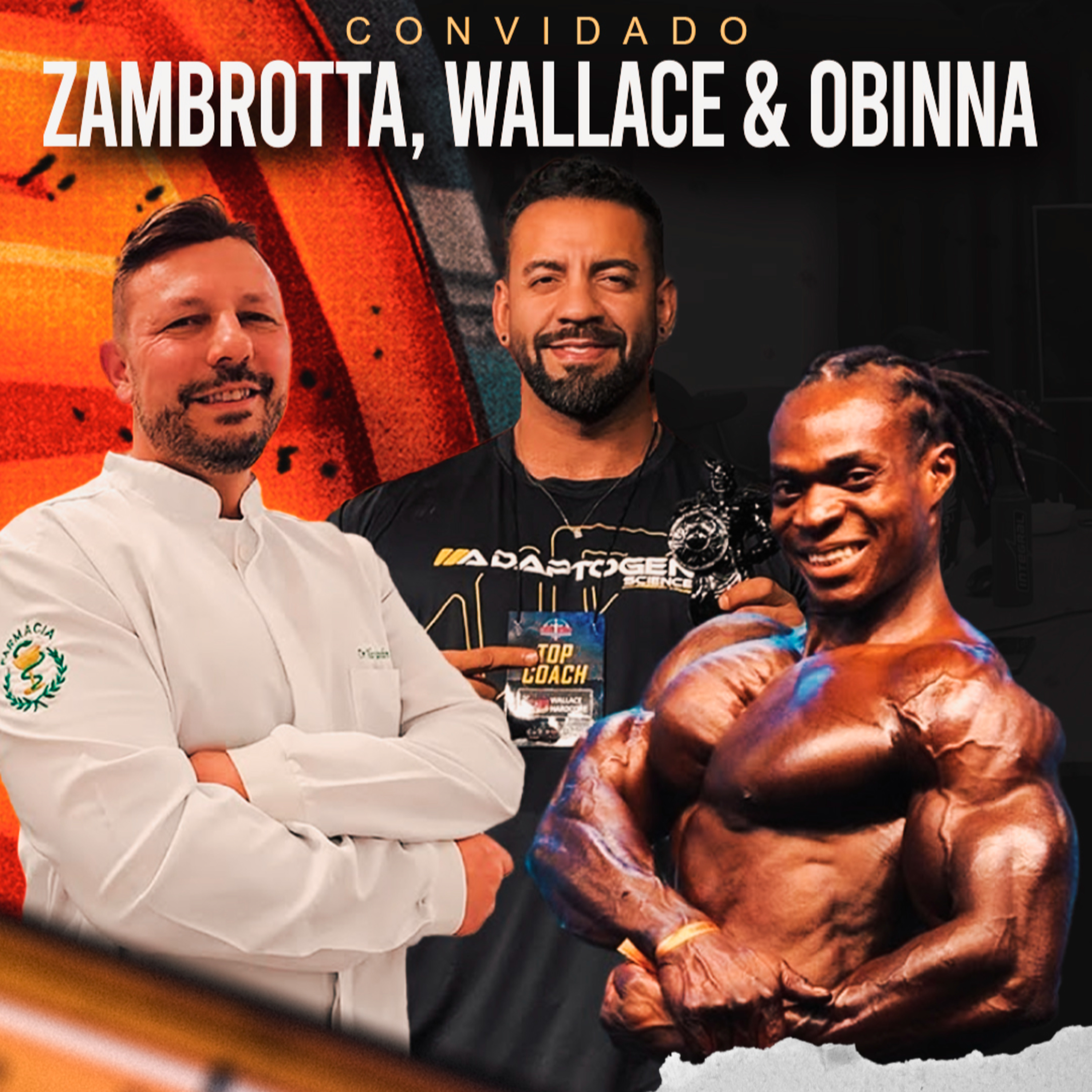 ZAMBROTTA, OBINNA & WALLACE - PROTOCOLO NATURAL DE ALTA PERFORMANCE episode artwork
