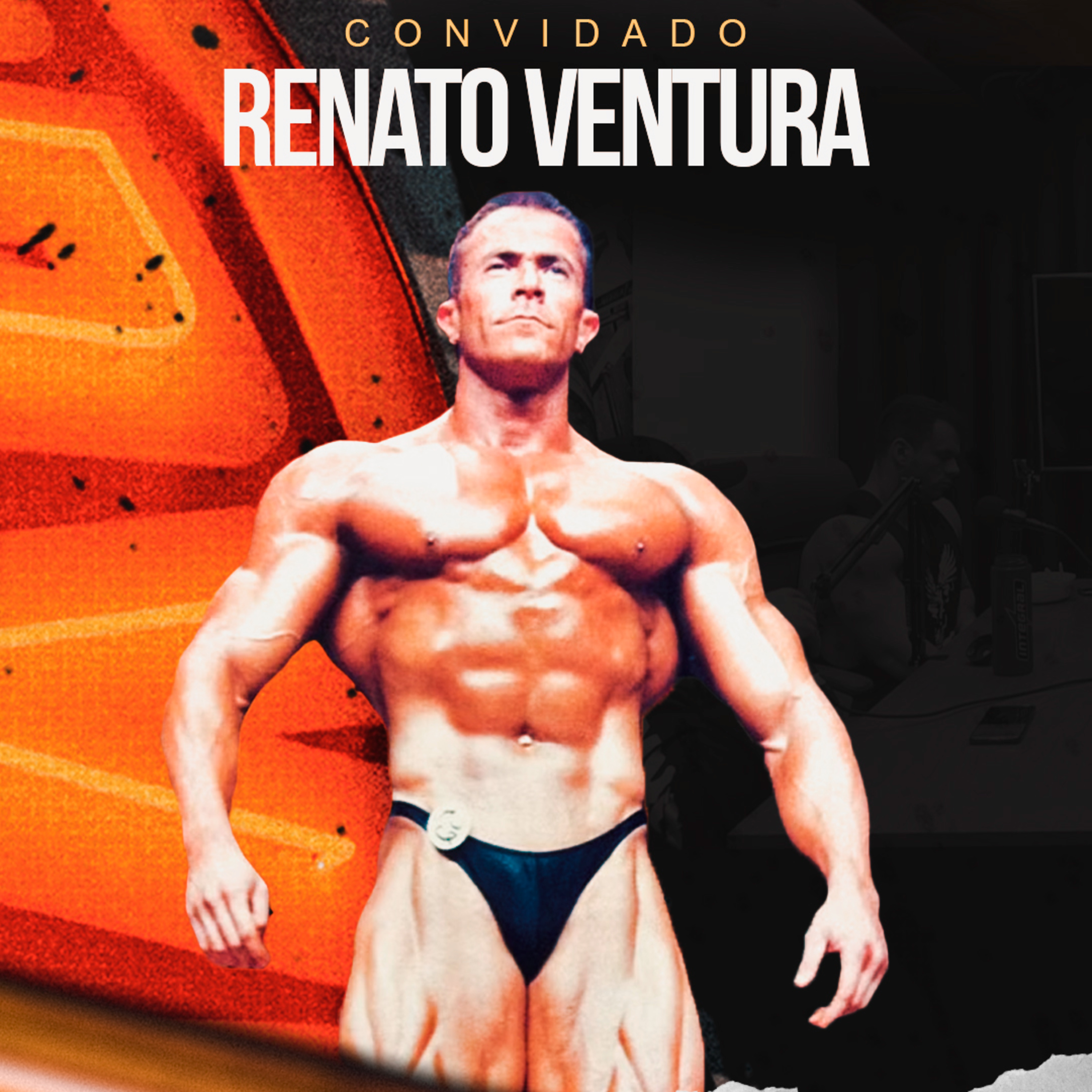 RENATO VENTURA - LENDA OLDSCHOOL "DISCÍPULO DE MIKE MENTZER" episode artwork
