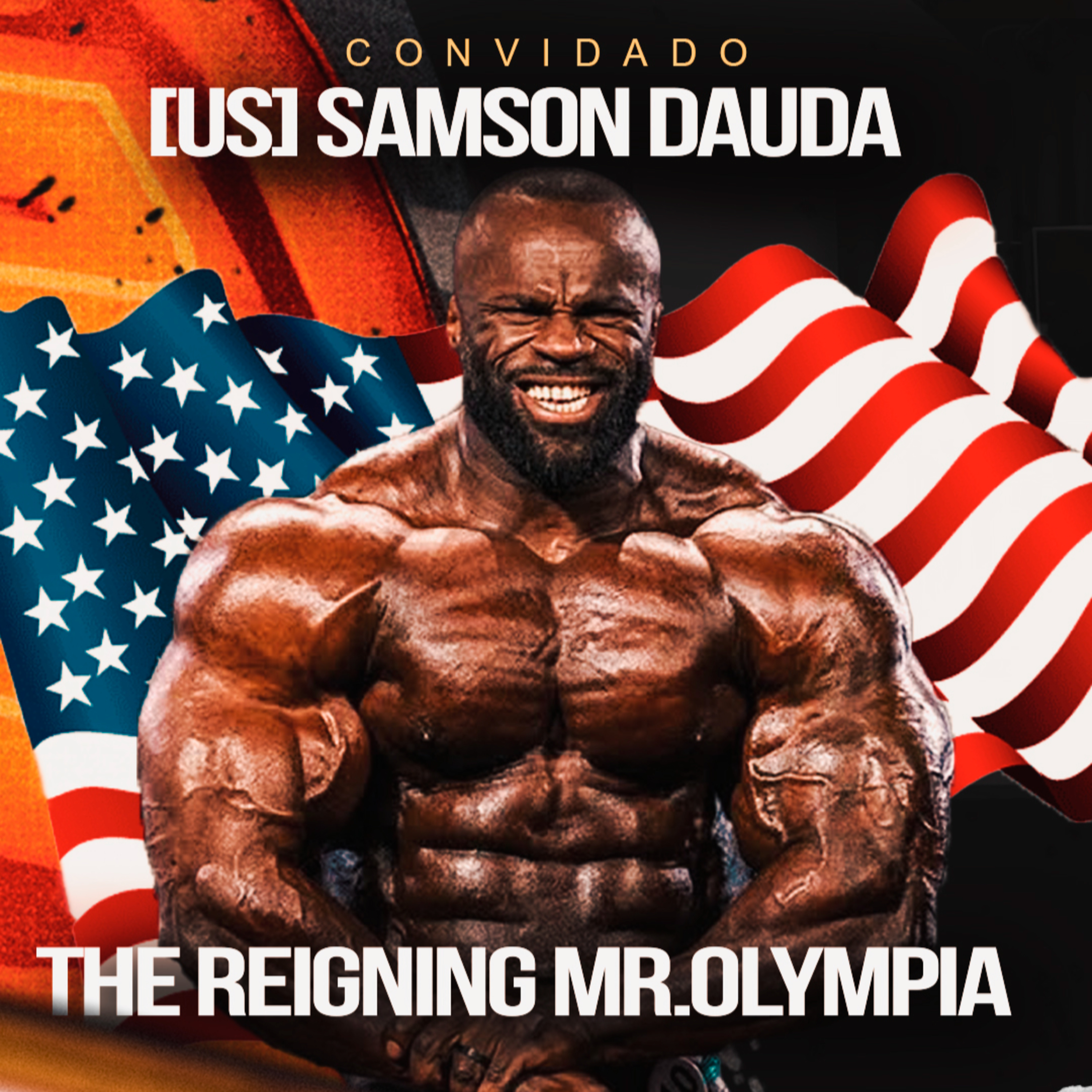 [US] SAMSON DAUDA - THE REIGNING MR.OLYMPIA episode artwork