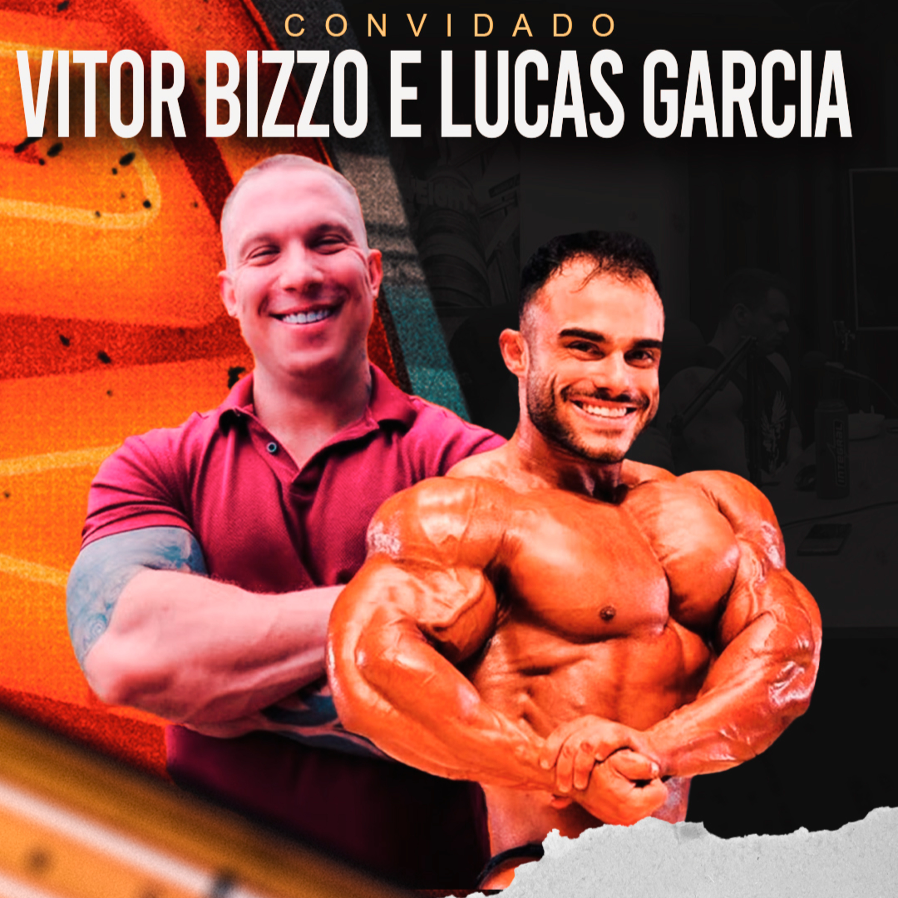 VITOR BIZZO E LUCAS GARCIA - OS SEGREDOS DO BULKING episode artwork