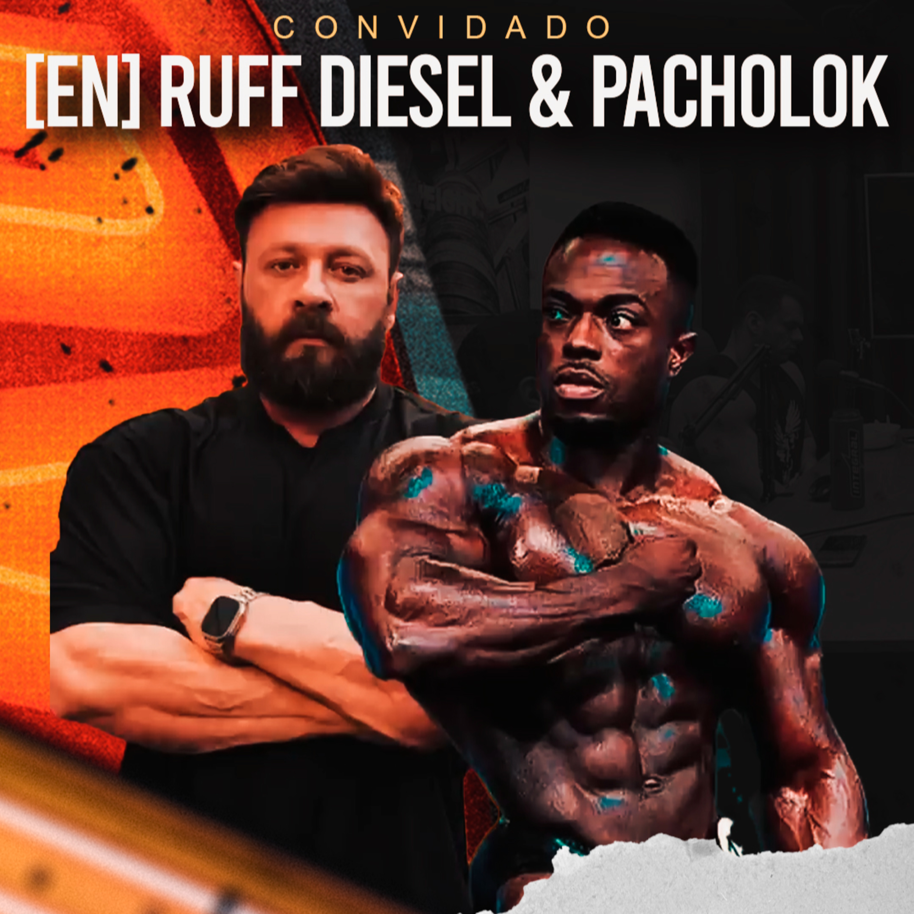 [EN] RUFF DIESEL & PACHOLOK - CLASSIC PHYSIQUE LEGEND episode artwork