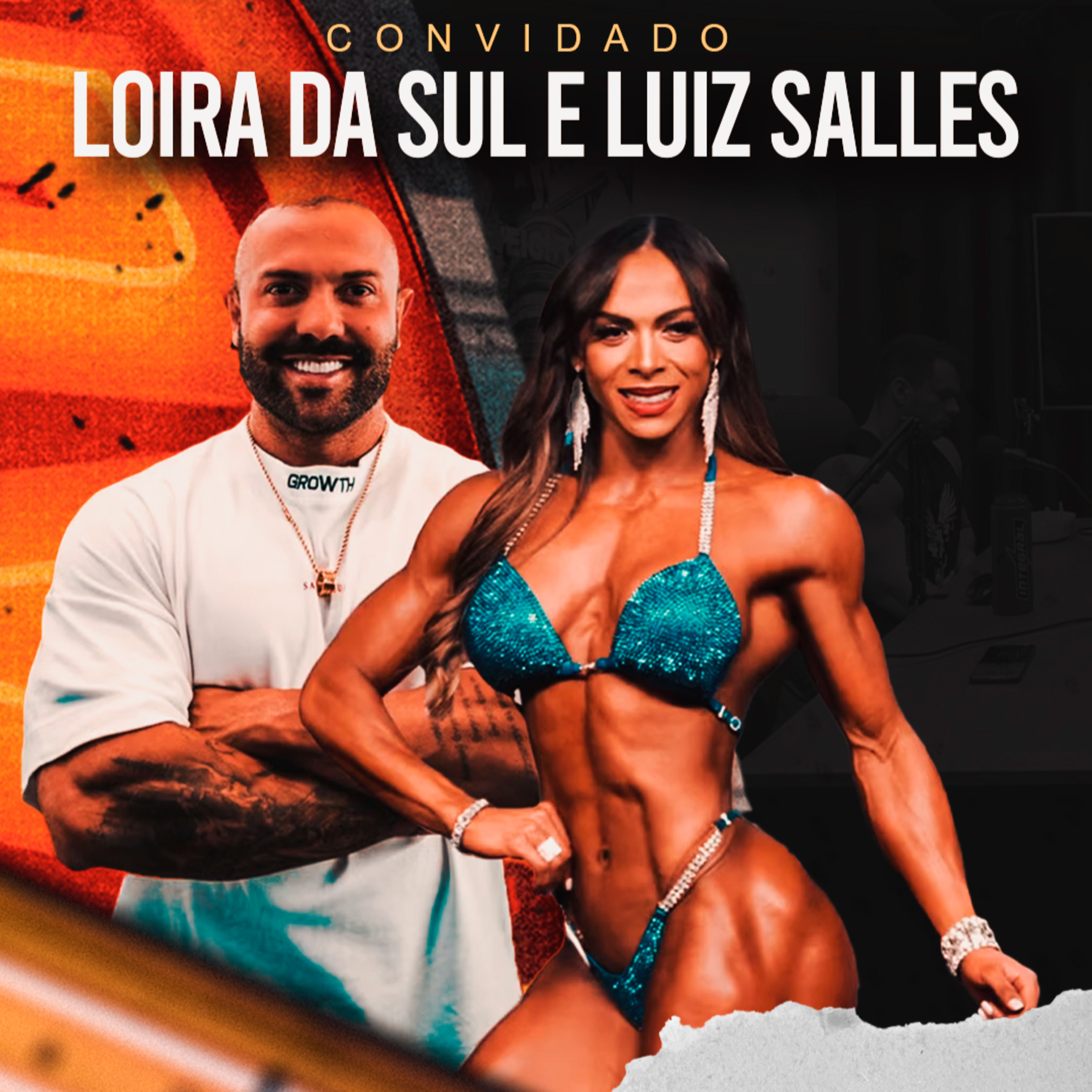 LOIRA DA SUL E LUIZ SALLES - TRANSFORMAÇÃO PADRÃO OLYMPIA episode artwork
