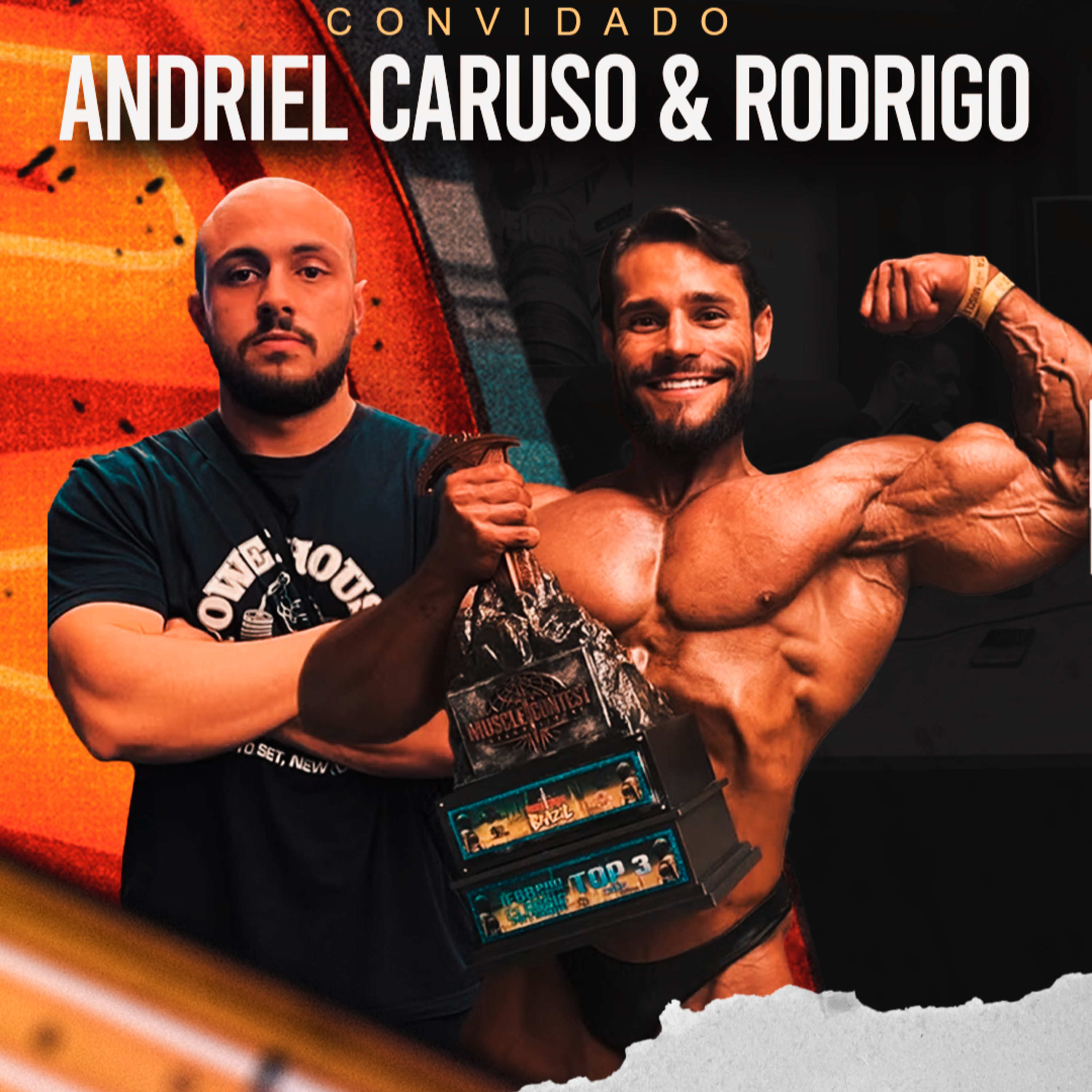 ANDRIEL CARUSO & RODRIGO - REVELAÇÃO DA CLASSIC PHYSIQUE PRO episode artwork