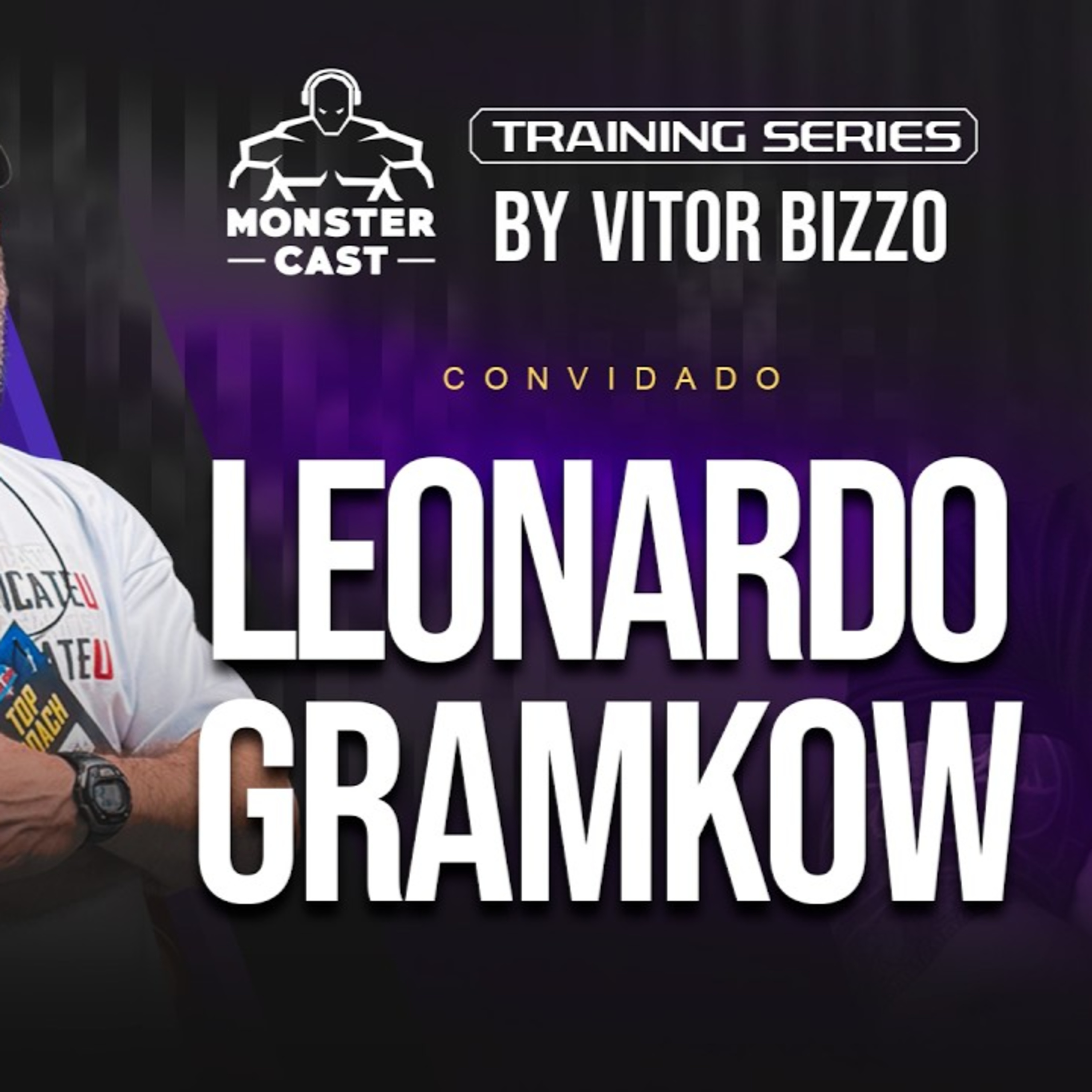 LEONARDO GRAMKOW - O MÉTODO POR TRÁS DO RAFAEL BRANDÃO episode artwork