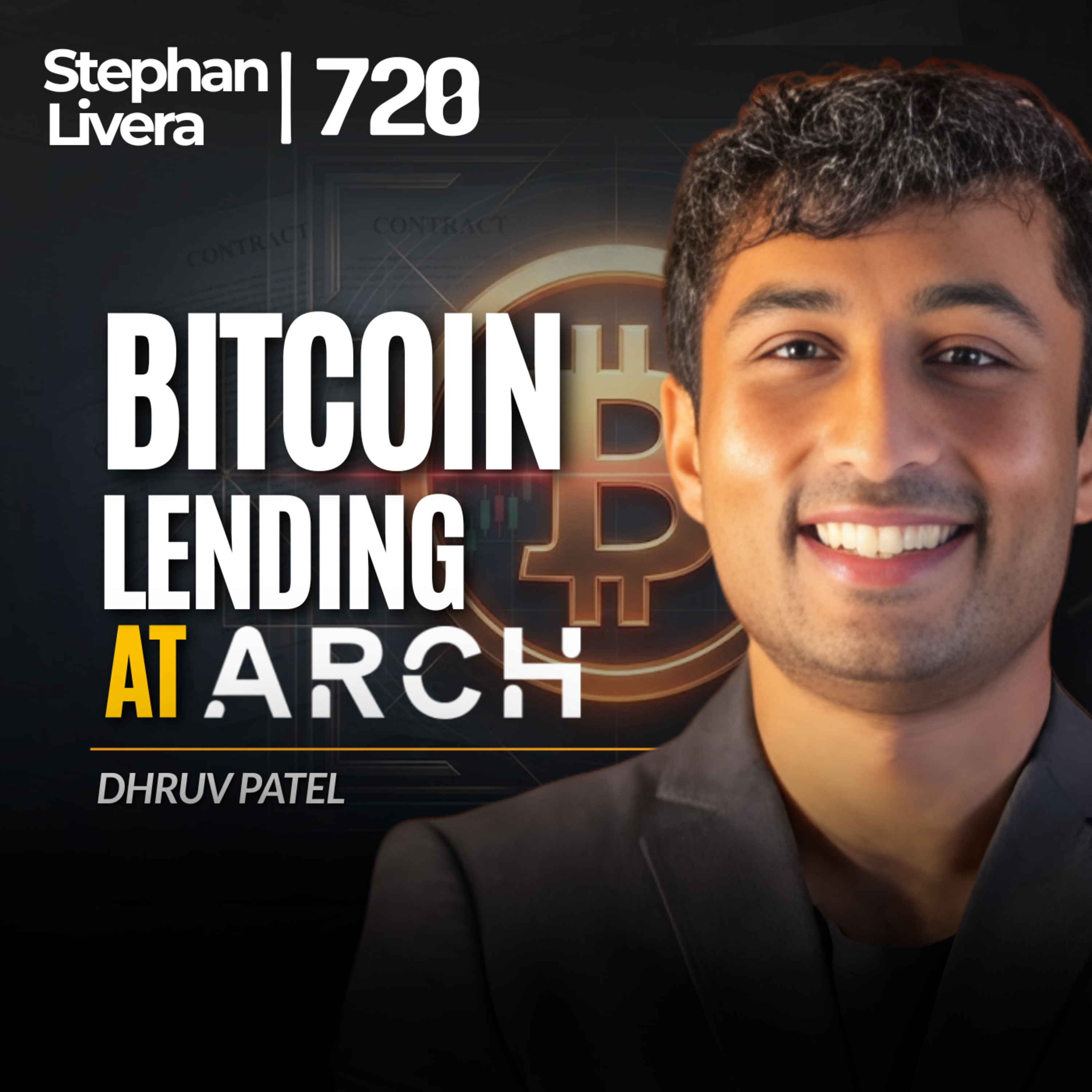 Bitcoin Loans at Arch | Dhruv Patel SLP720