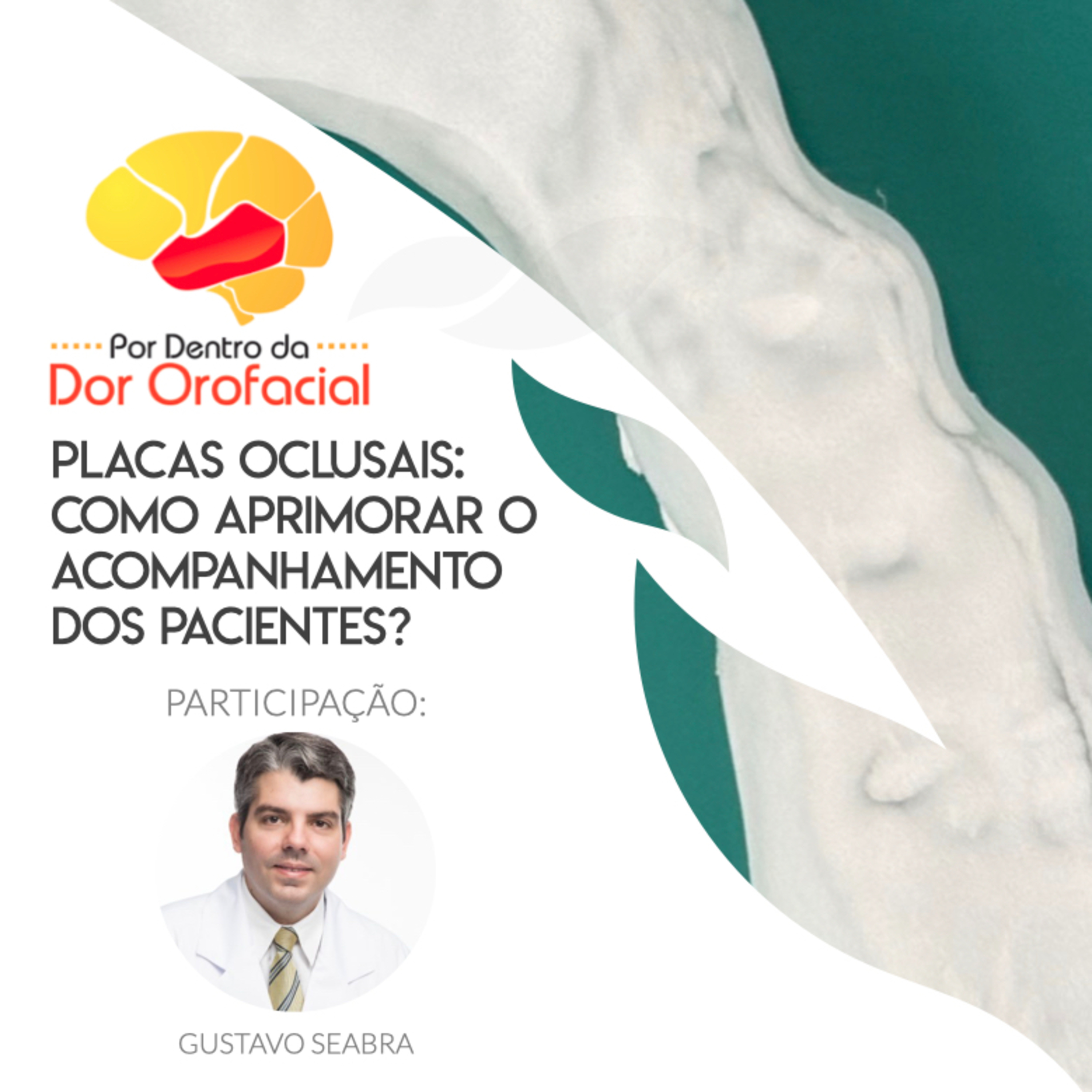 Placas oclusais: como aprimorar o acompanhamento dos pacientes?