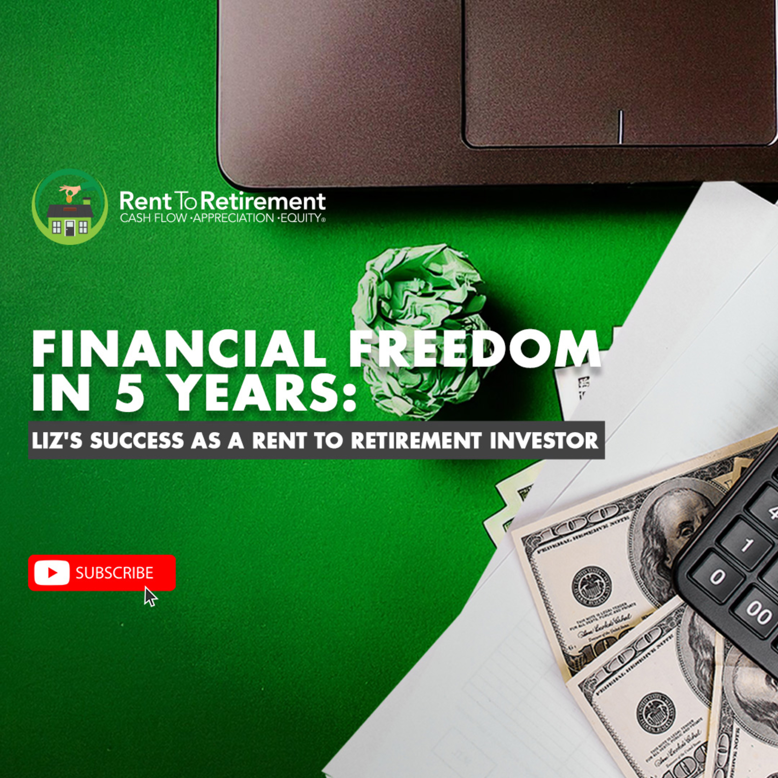 Financial Freedom in 5 Years: Liz's Success as a Rent to Retirement Investor episode artwork