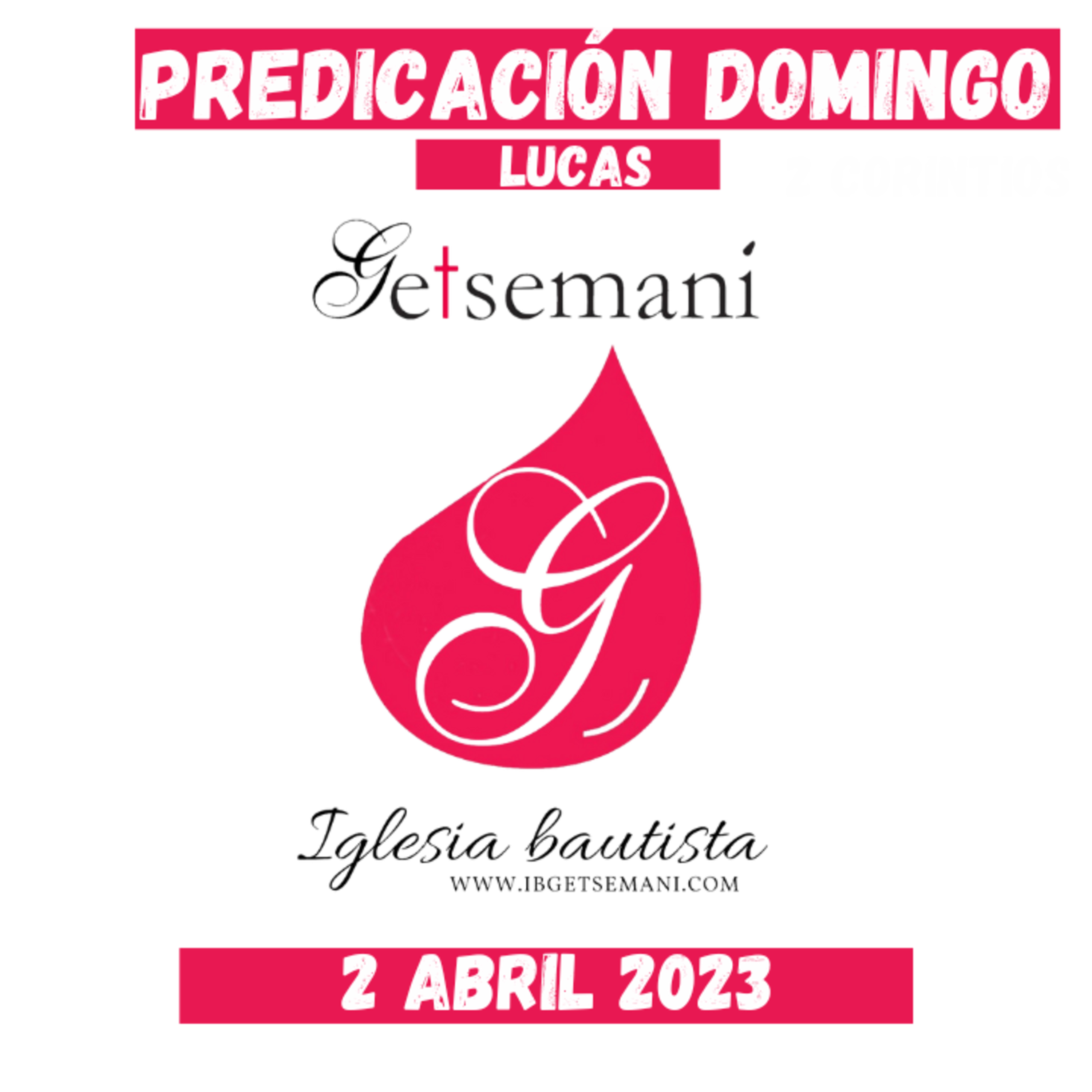 (33) LUCAS Predicación | Getsemaní | DOMINGO | 2 ABR 2023 episode artwork