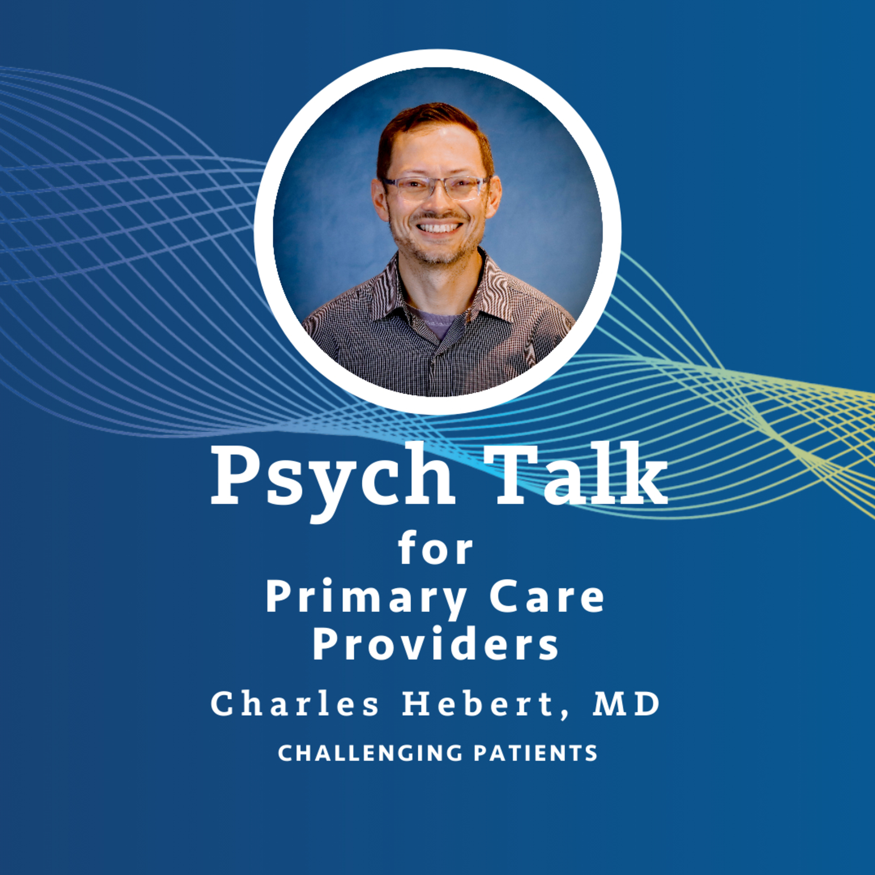 Psych Talk for Primary Care Providers