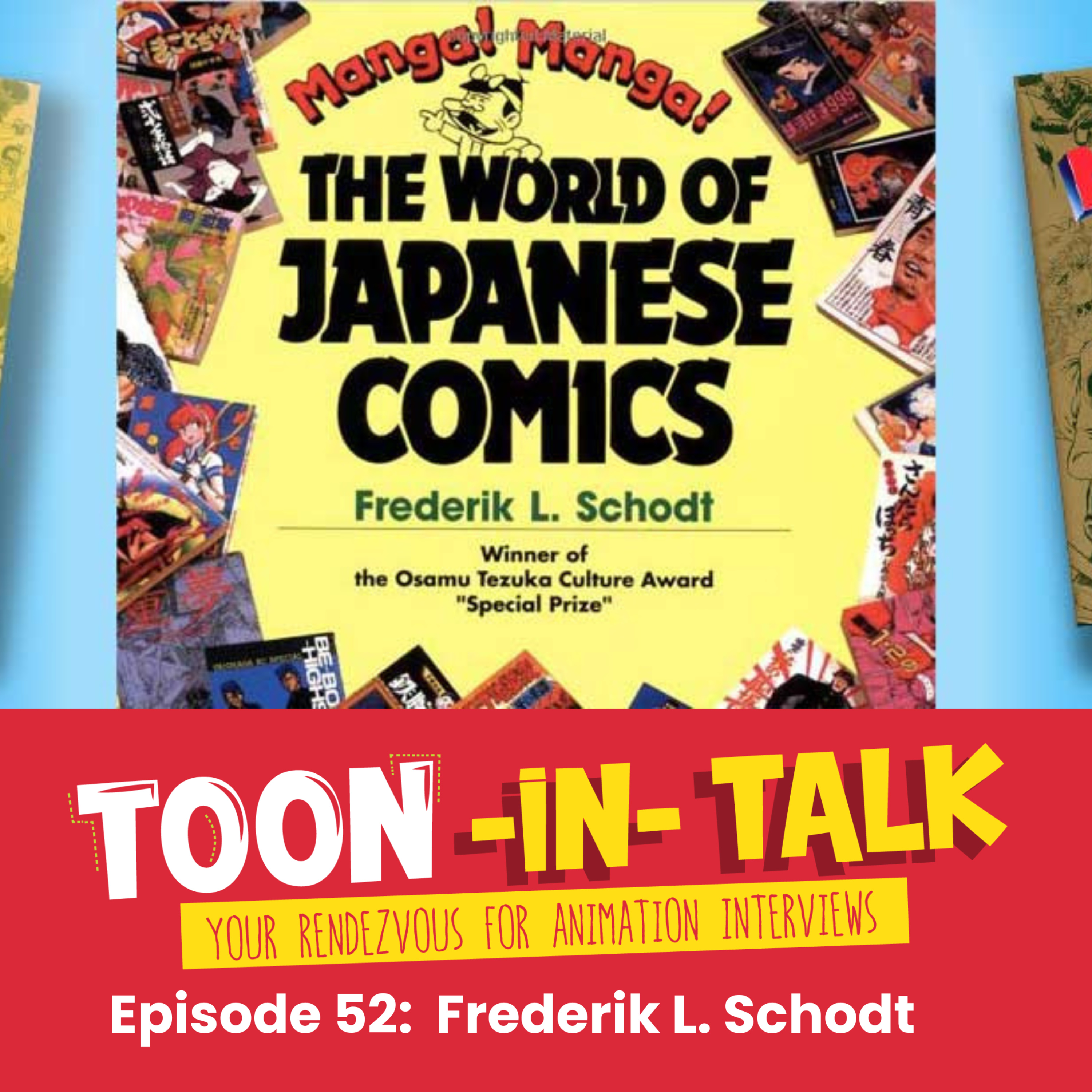 Episode 52: Interview with Fred Schodt episode artwork
