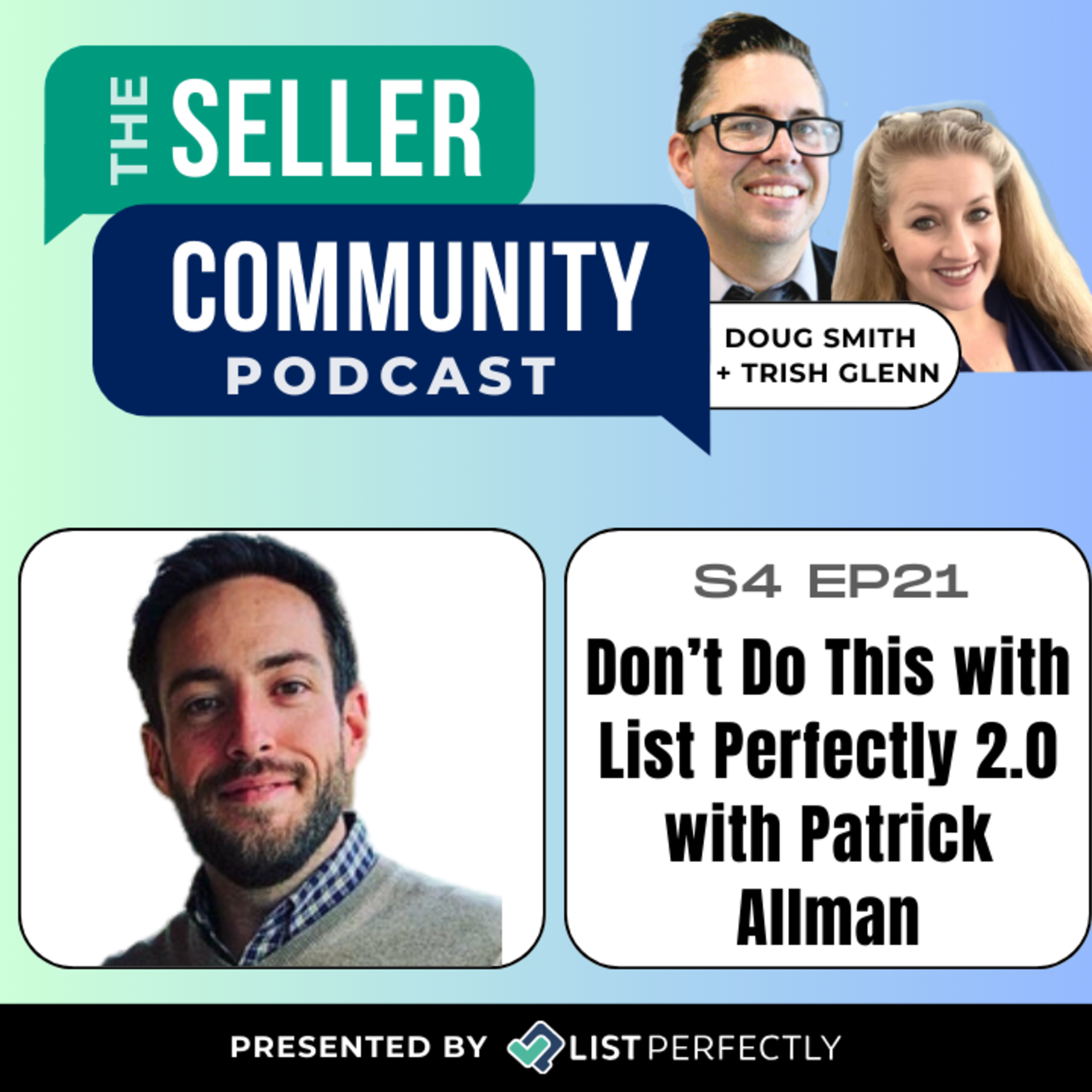 Season 4: Episode 21: Don’t Do This with List Perfectly 2.0 with Patrick Allman episode artwork