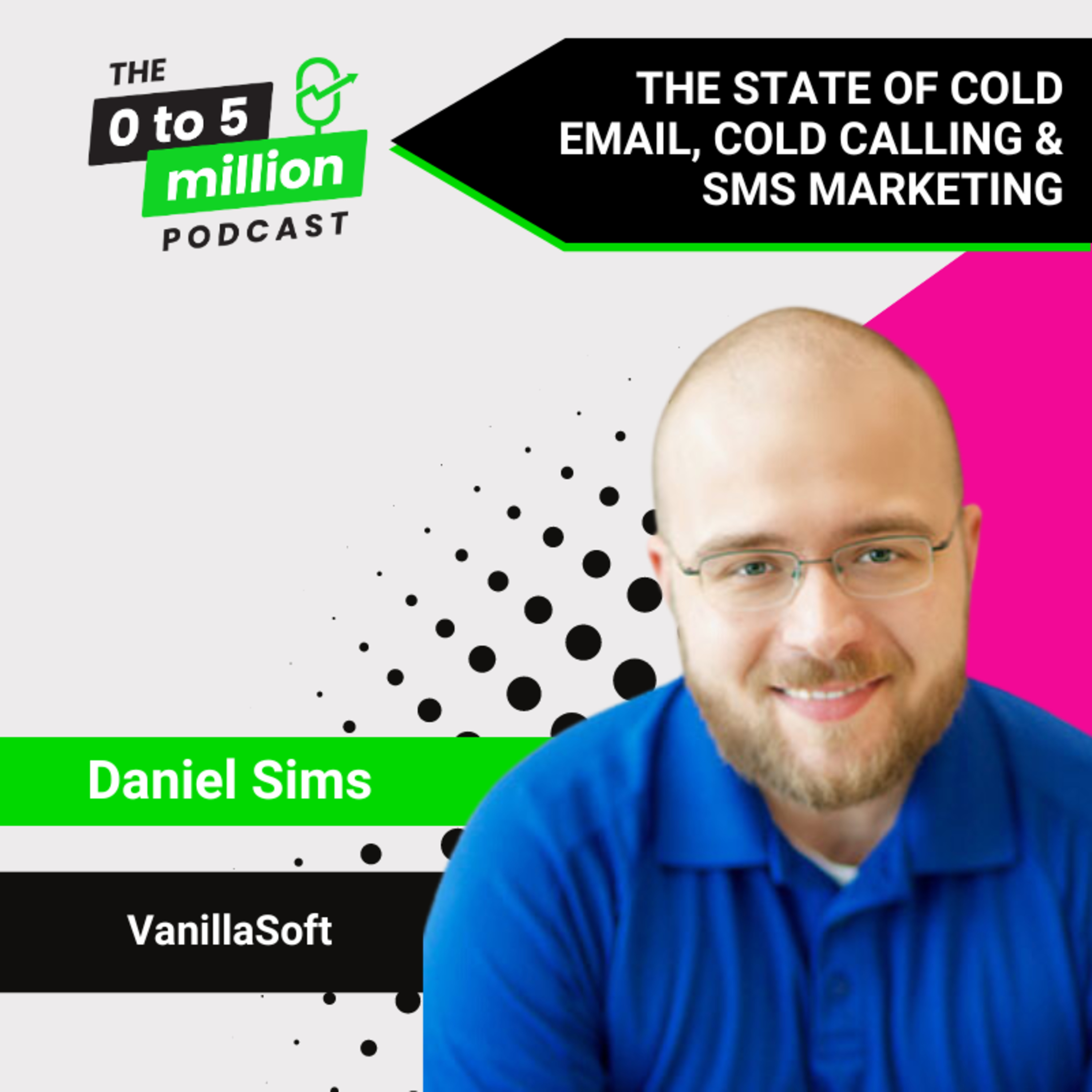 The 0 To 5 Million Podcast