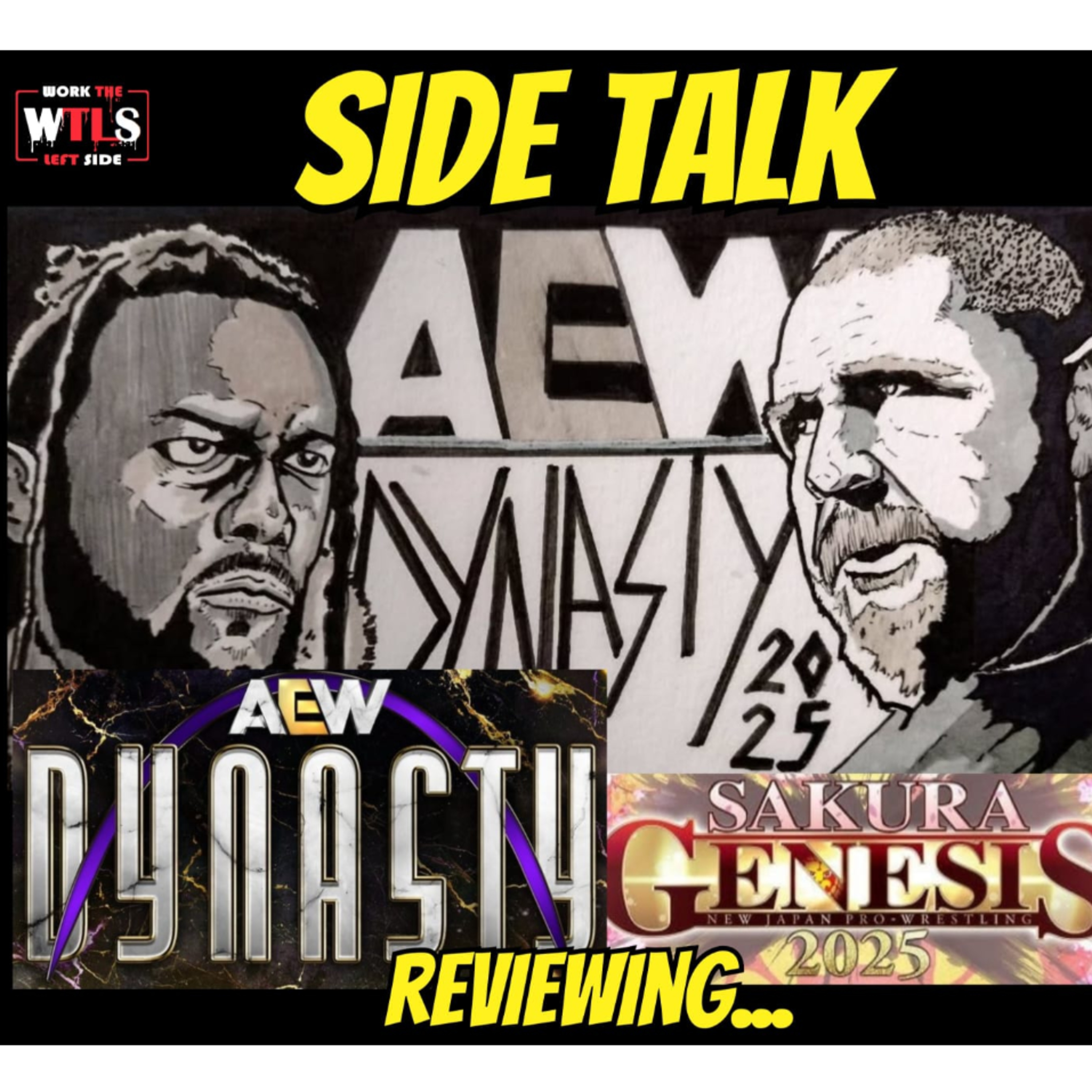 SIDE TALK REVIEWS! ....AEW DYNASTY & NJPW SAKURA GENESIS! episode artwork