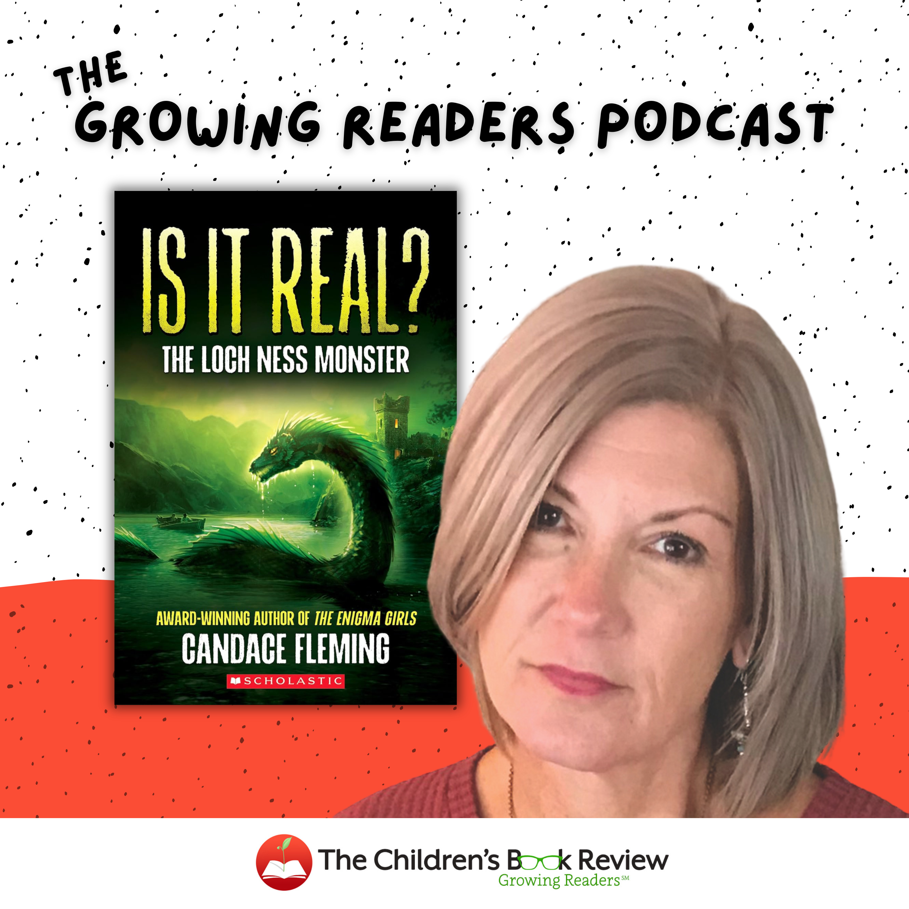 Unraveling Mysteries with Candace Fleming: The Loch Ness Monster, Critical Thinking, and the Magic of Nonfiction for Kids