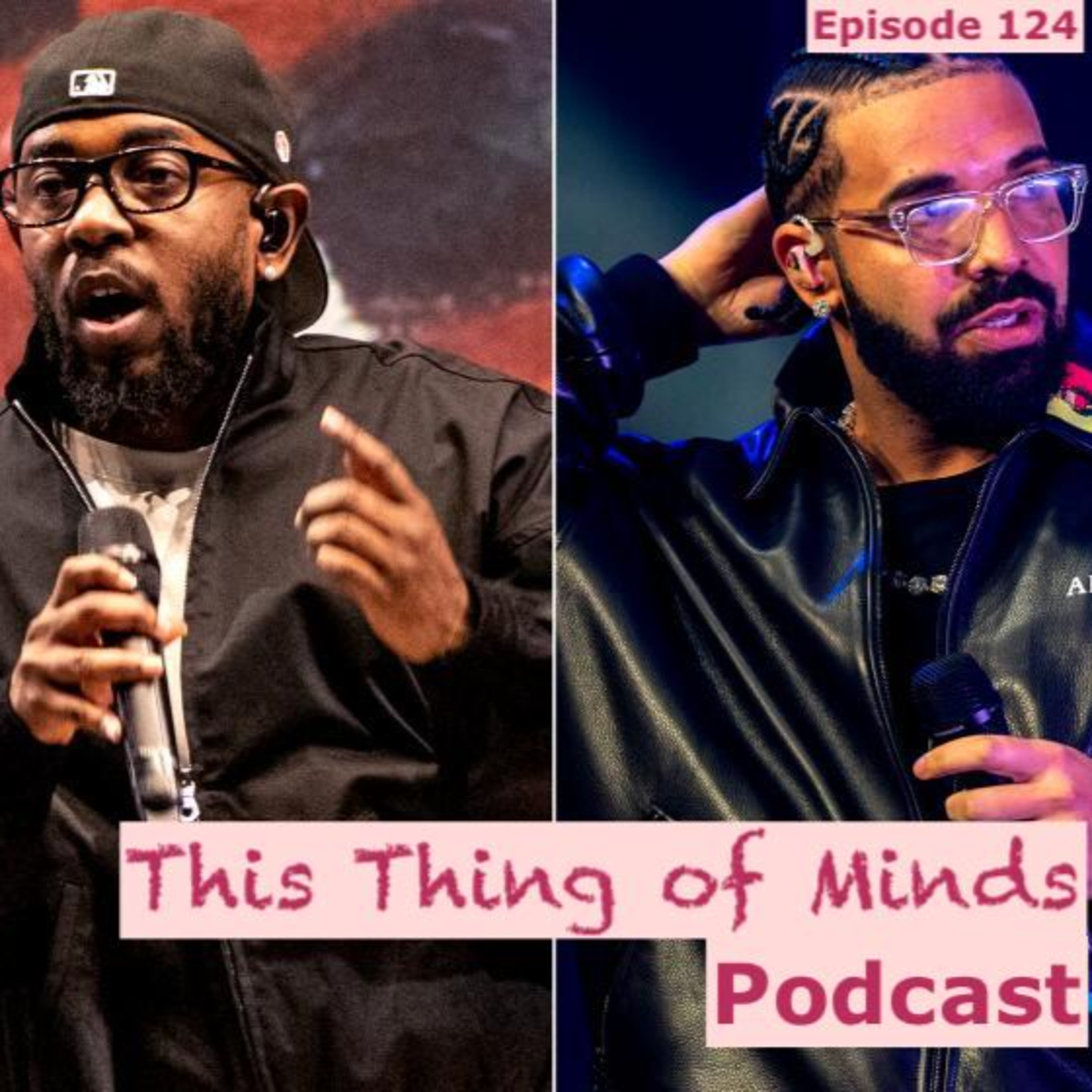 Ep 124 : Drake vs UMG (AND Kendrick Lamar!)