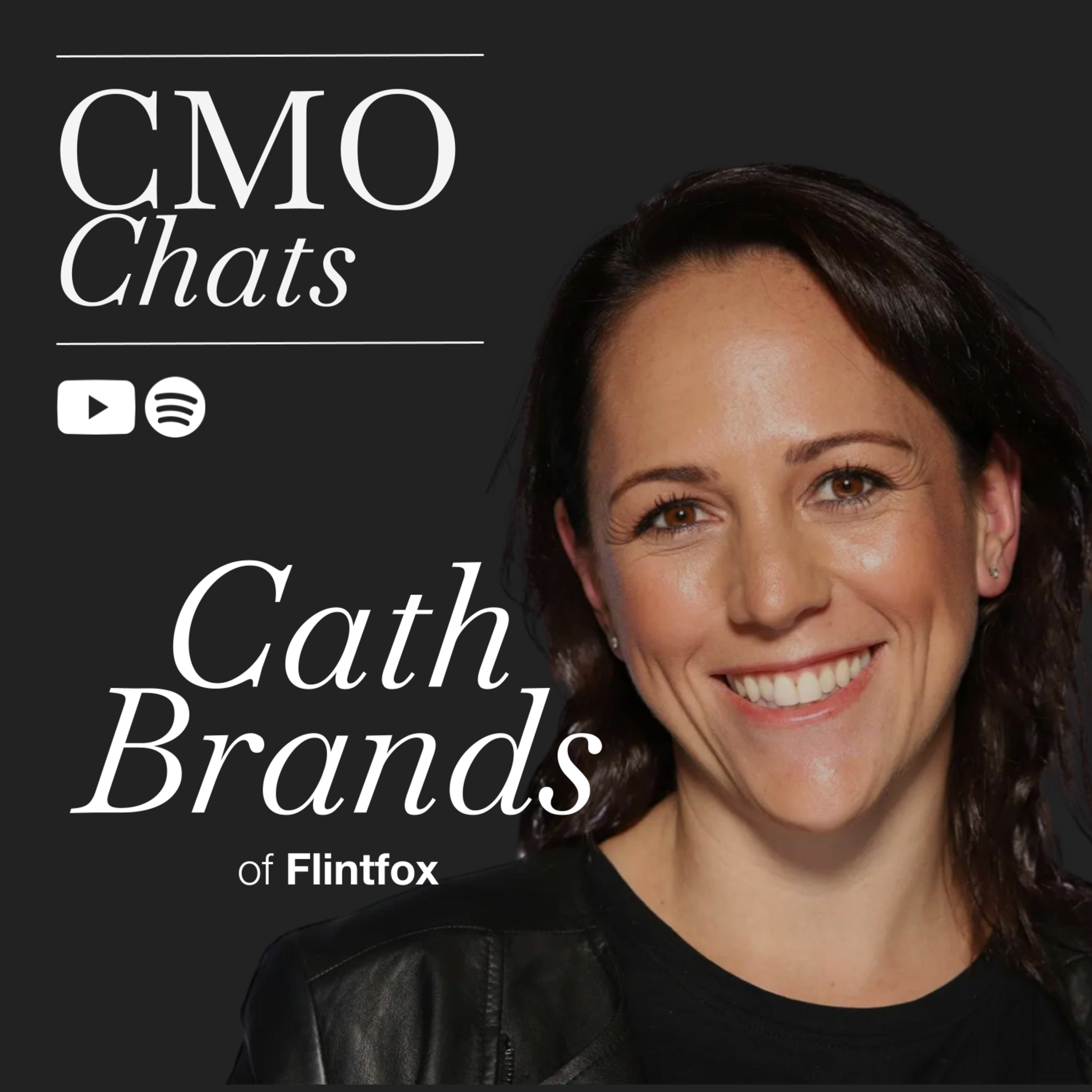 Navigating the Dual Realms of Brand Storytelling and Demand Generation: Insights from Cath Brands, Chief Marketing & Innovation Officer of Flintfox | CMO Chats episode artwork