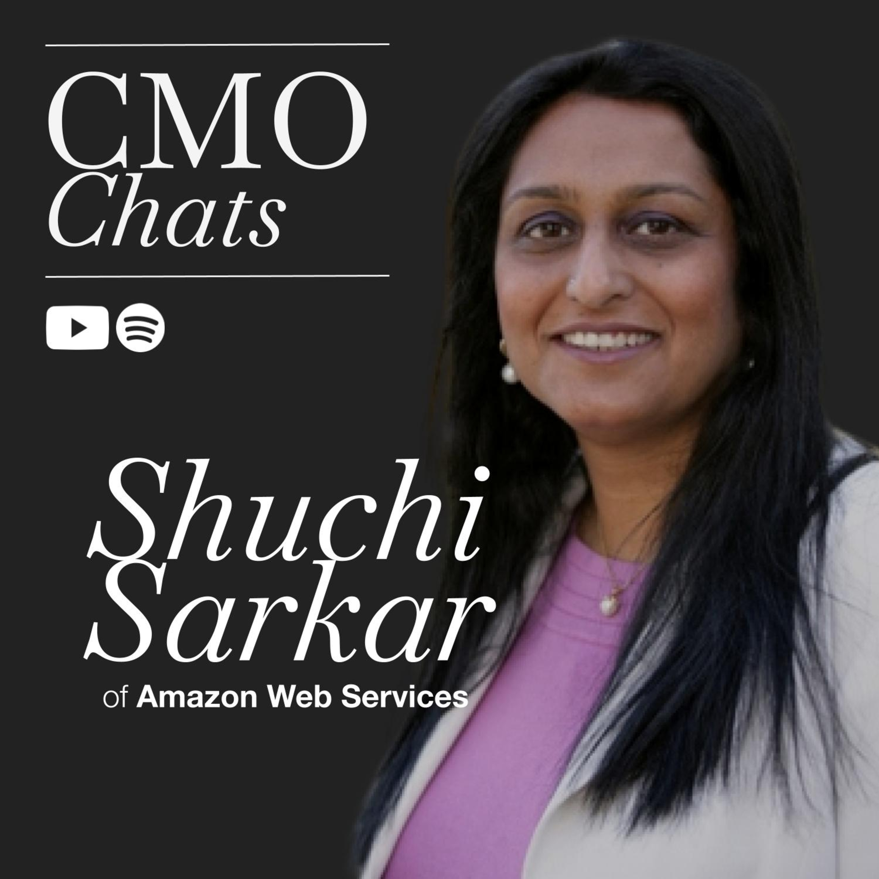 Mastering B2B Marketing in the Cloud Era: Insights from Shuchi Sarkar, Global Head of Marketing-Segments at Amazon Web Services (AWS) | CMO Chats episode artwork