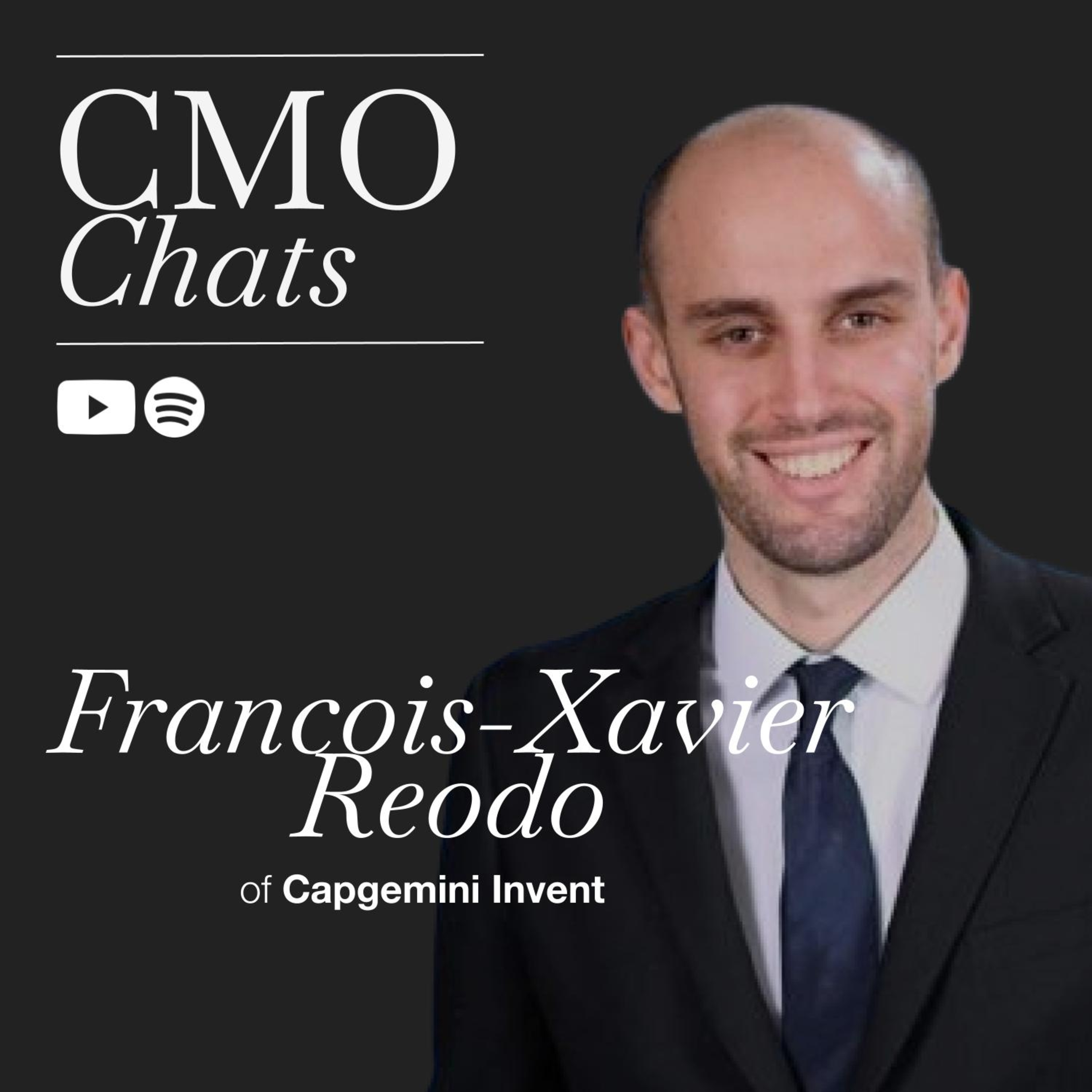 CMO Chats | Francois-Xavier Reodo, CMO of North America at Capgemini Invent episode artwork
