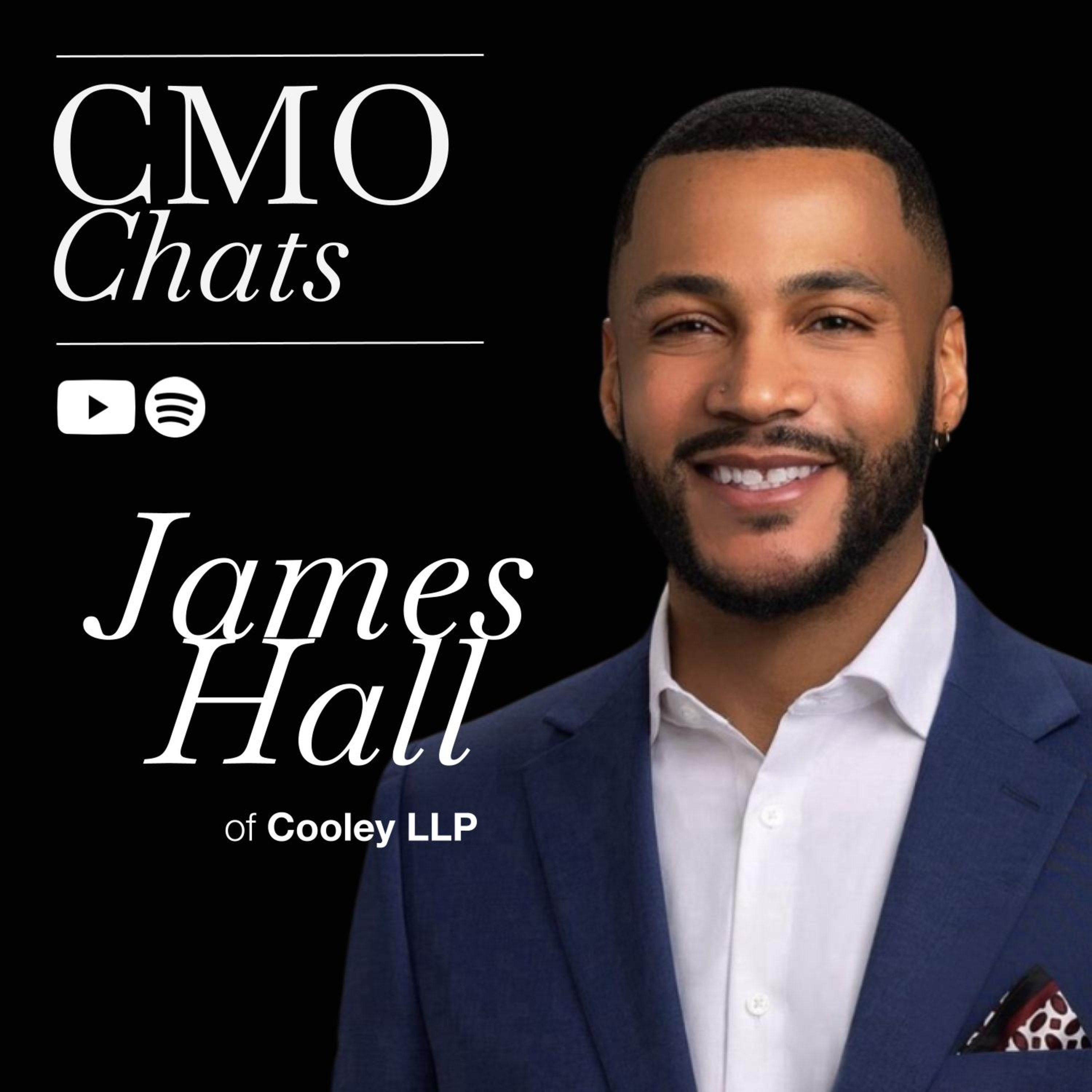 Innovative Web Strategies and Leveraging AI: Insights from James Hall, Associate Director of Digital Marketing at Cooley LLP | CMO Chats episode artwork