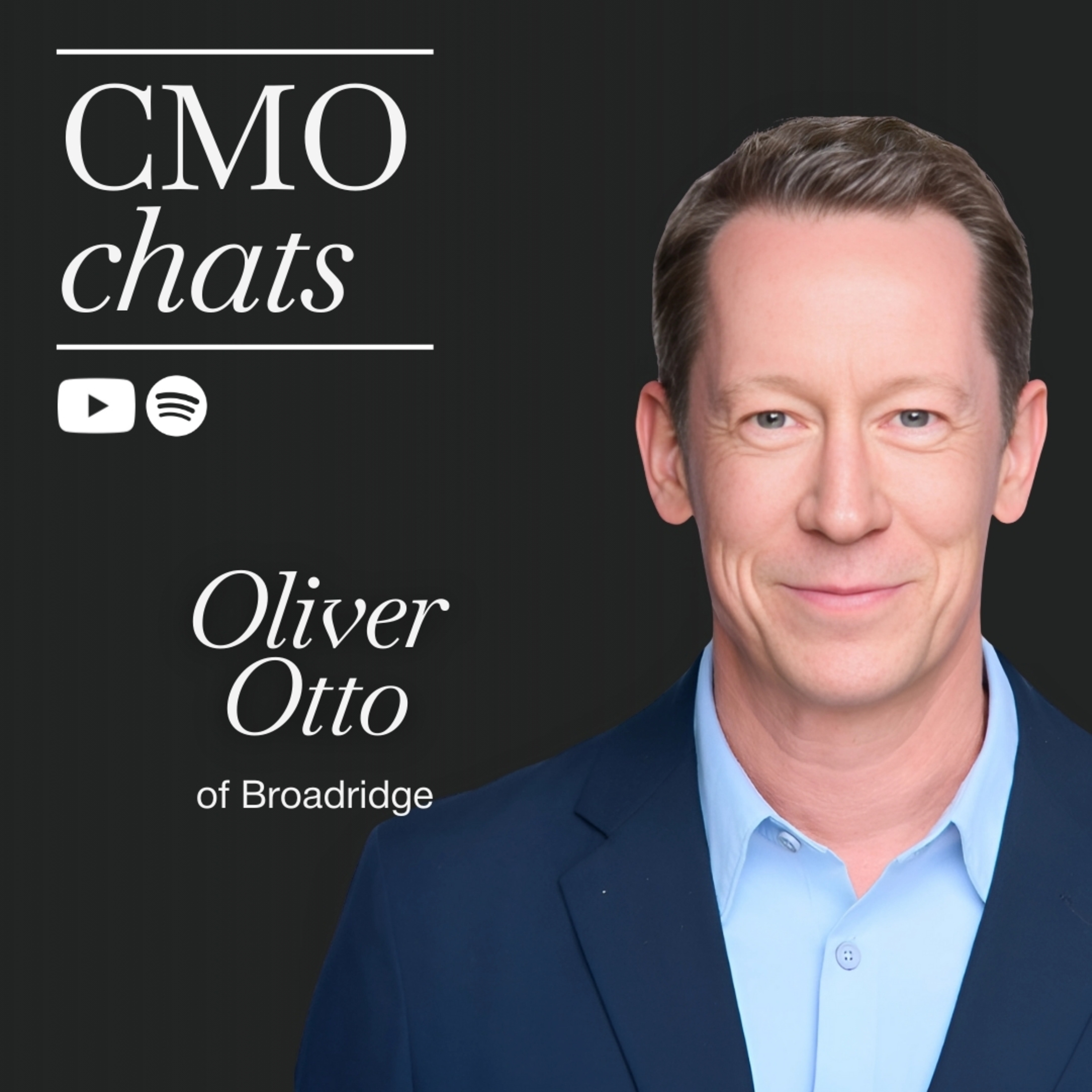 Marketing as a Business Partner: Oliver Otto of Broadridge | CMO Chats episode artwork