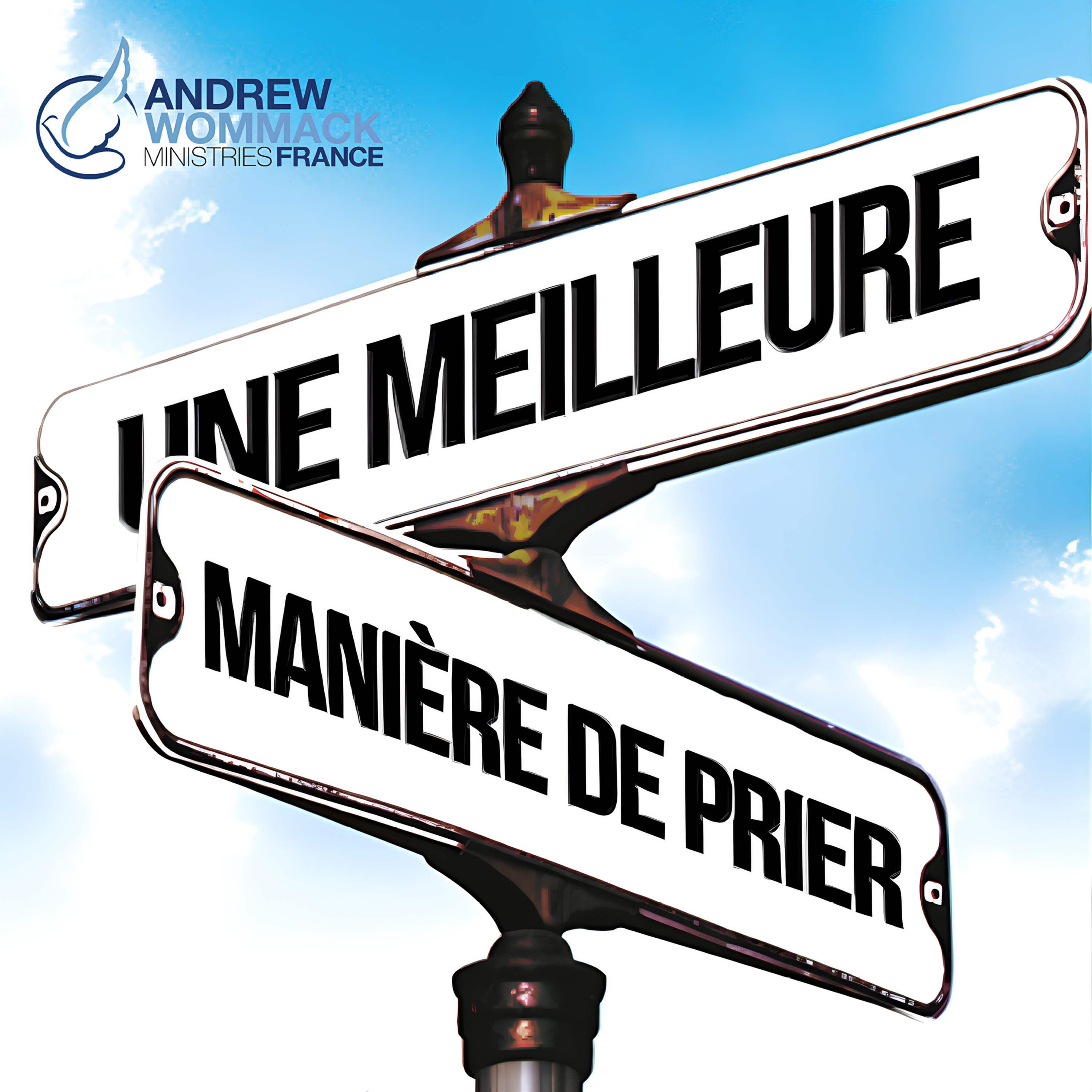 Une meilleure manière de prier (Épisode 14)