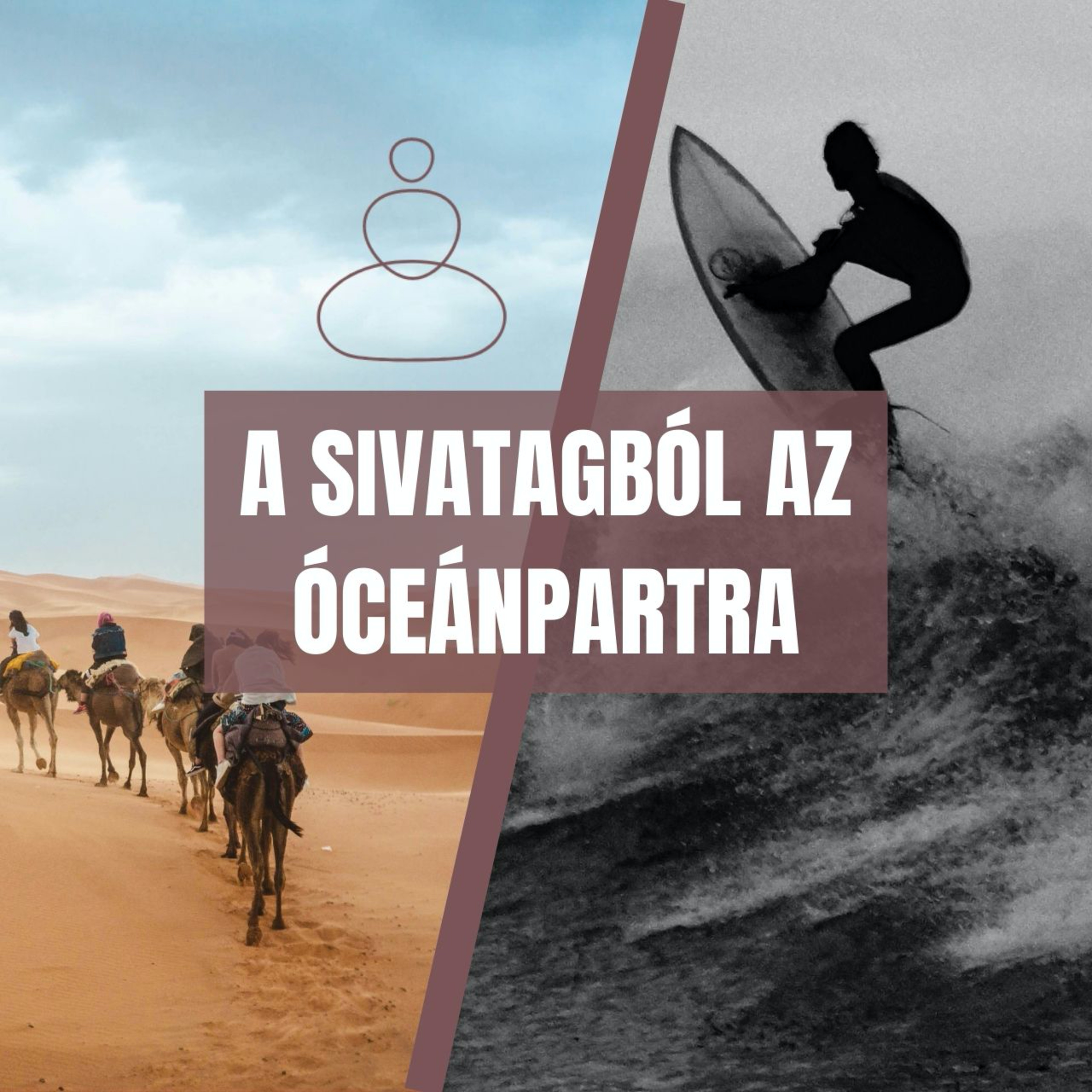 A sivatagból az óceánpartra episode artwork