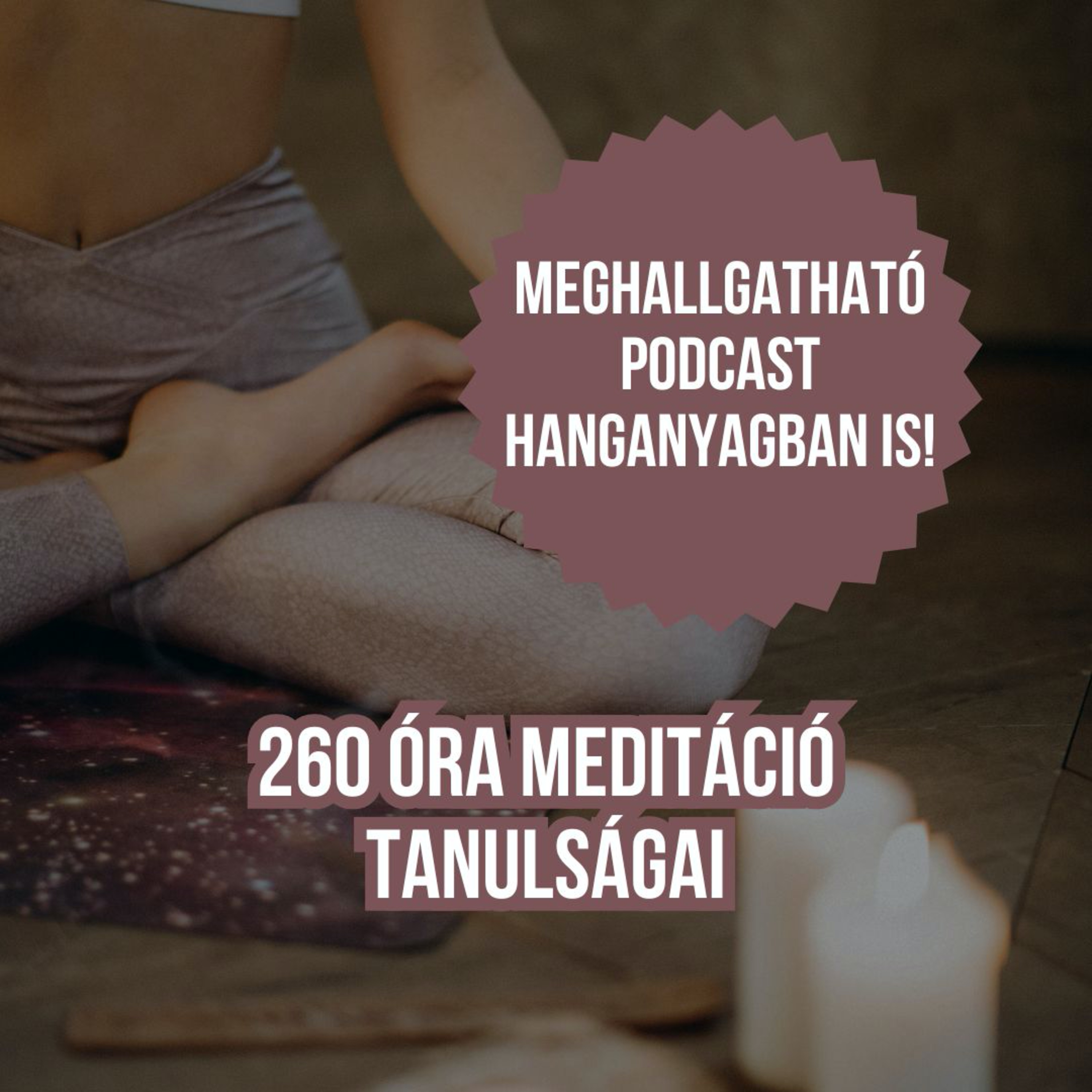 260+ óra meditáció tanulságai episode artwork
