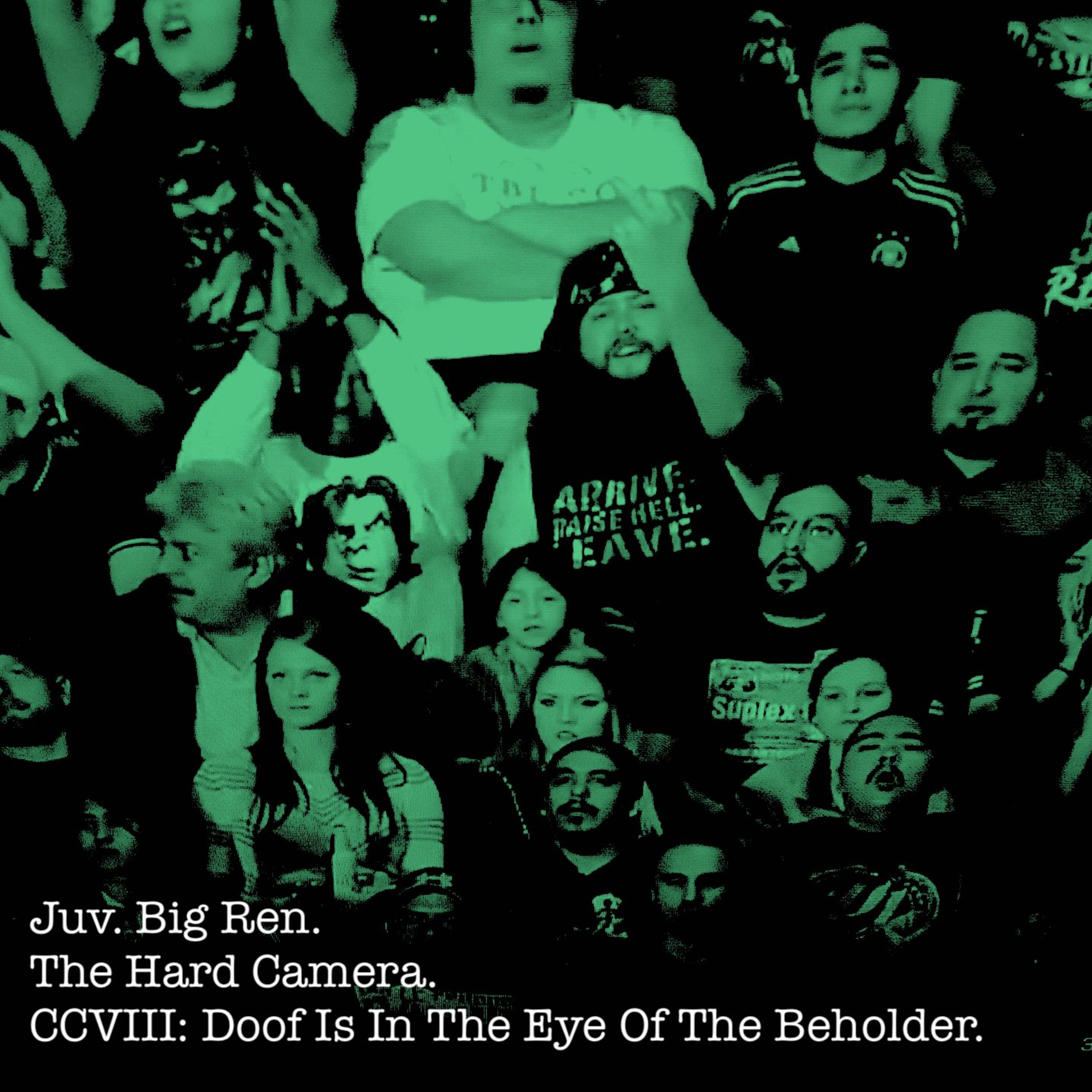 The Hard Camera CCVIII: Doof Is In The Eye Of The Beholder. episode artwork