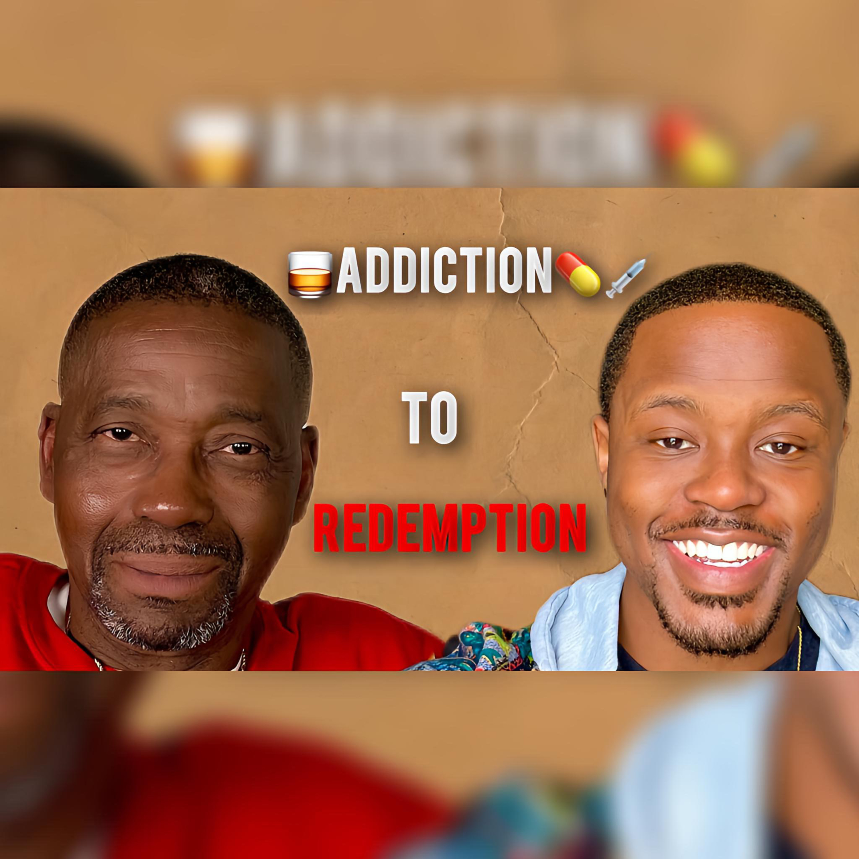 Addiction To Redemption! A Story Of A Man Who Fixed His Life! episode artwork