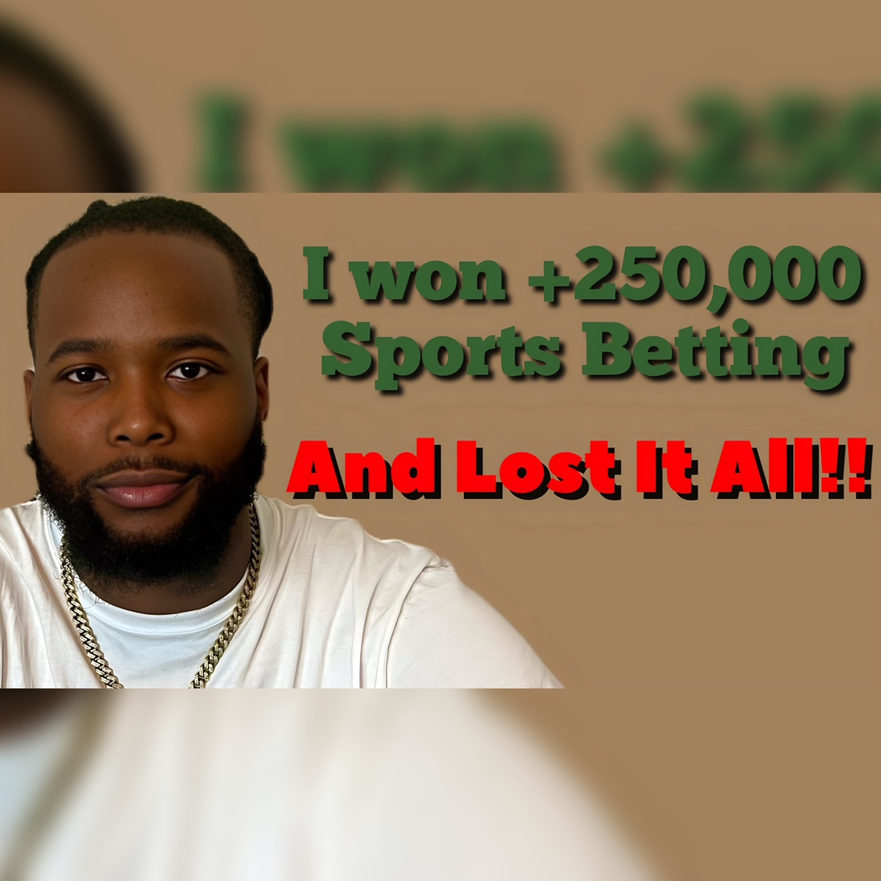 How I Won A Ton Of Money Sports Betting And Lost It All episode artwork